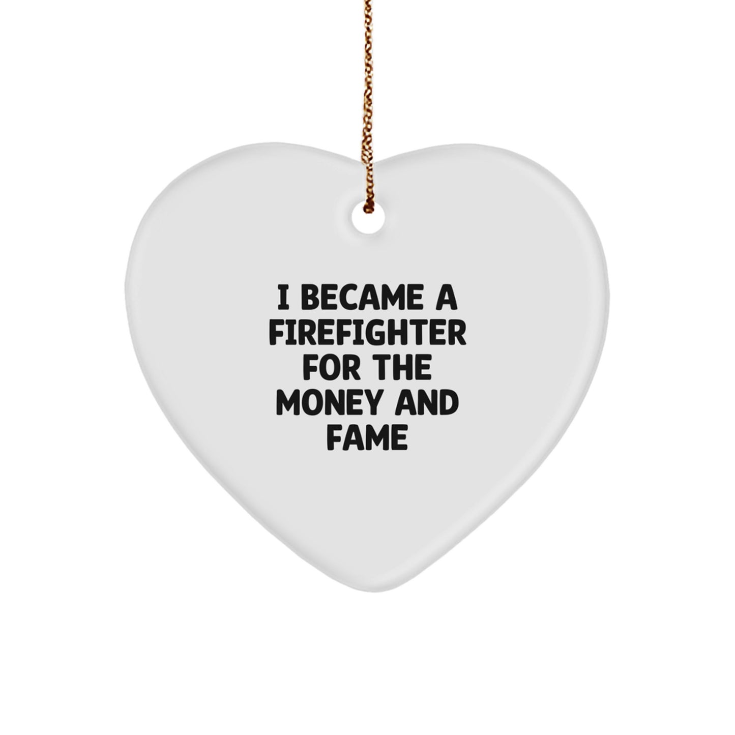 Funny Firefighter Gifts for Men I Became A Firefighter, Heart Ornament, Christmas Unique Presents from Friends - Image 1
