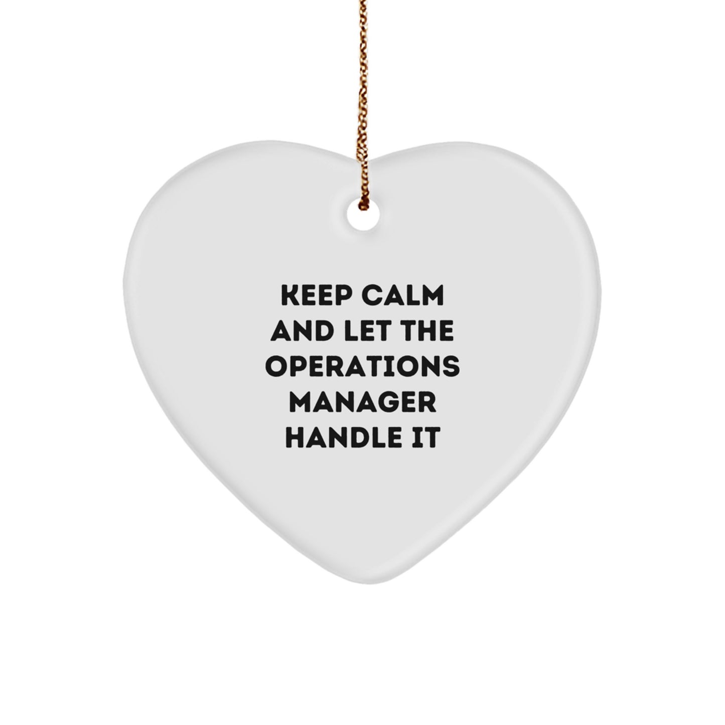 Funny Operations Manager Gifts for Men - Keep Calm Christmas Ornament, Heart Shaped MDF Decoration with Gold Cord - Image 1