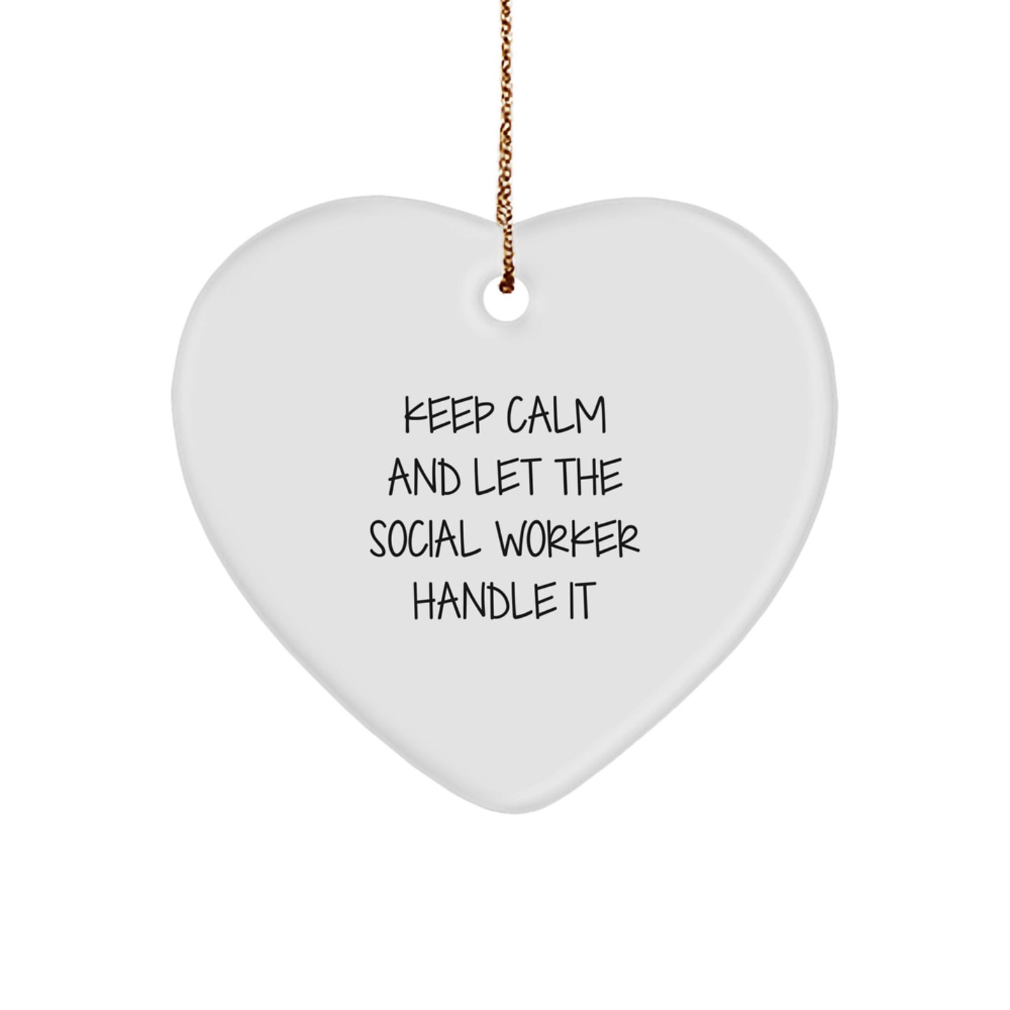 Funny Heart Ornament Gifts from Friends and Family for Social Worker Christmas Unique Presents with Keep Calm And Let The Social Worker Handle It Quote - Image 1