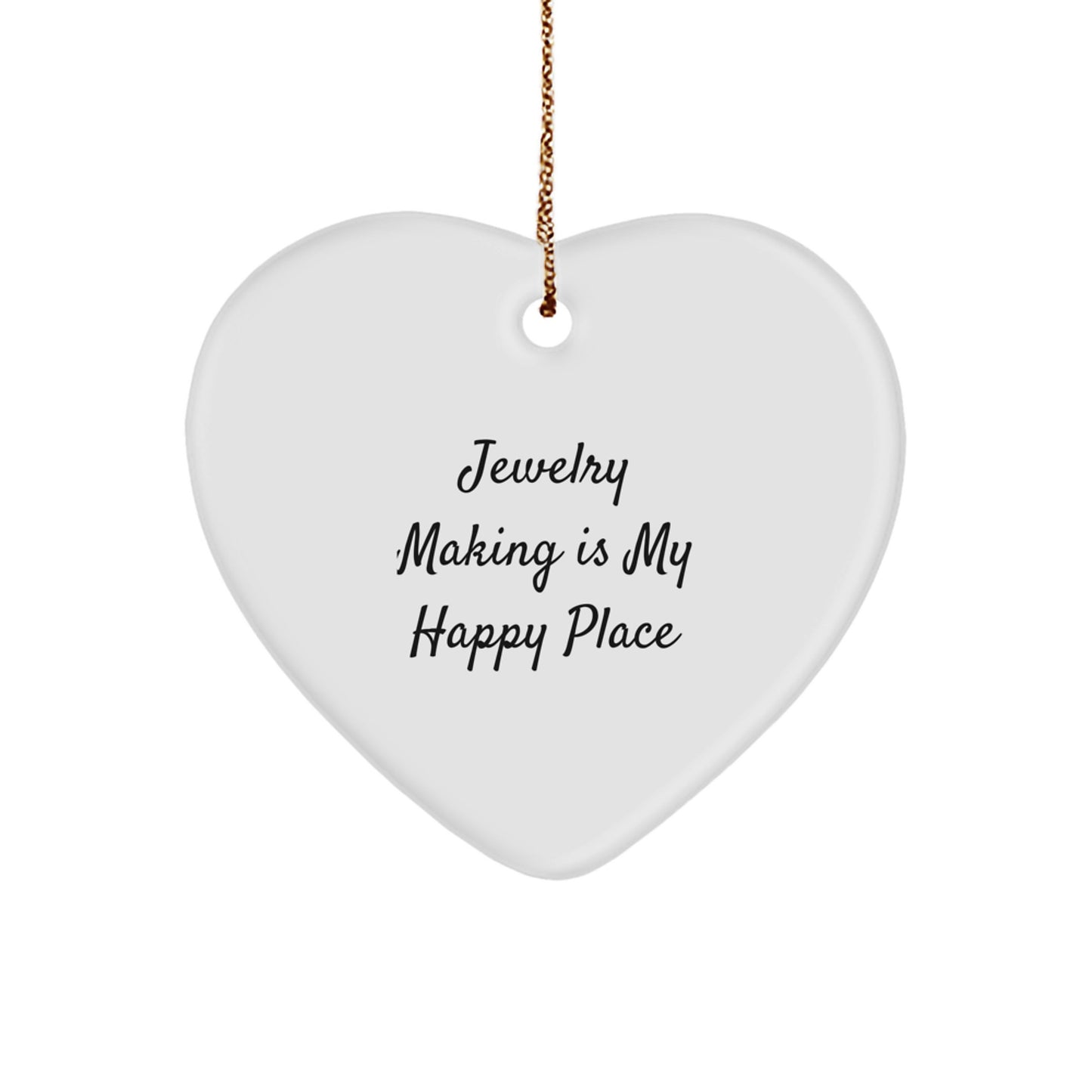 Jewelry Making Gifts for Friends, Family, or Coworkers - White Heart Ornament with Funny Quote 'Jewelry Making Is My Happy Place' - Christmas Unique - Image 1