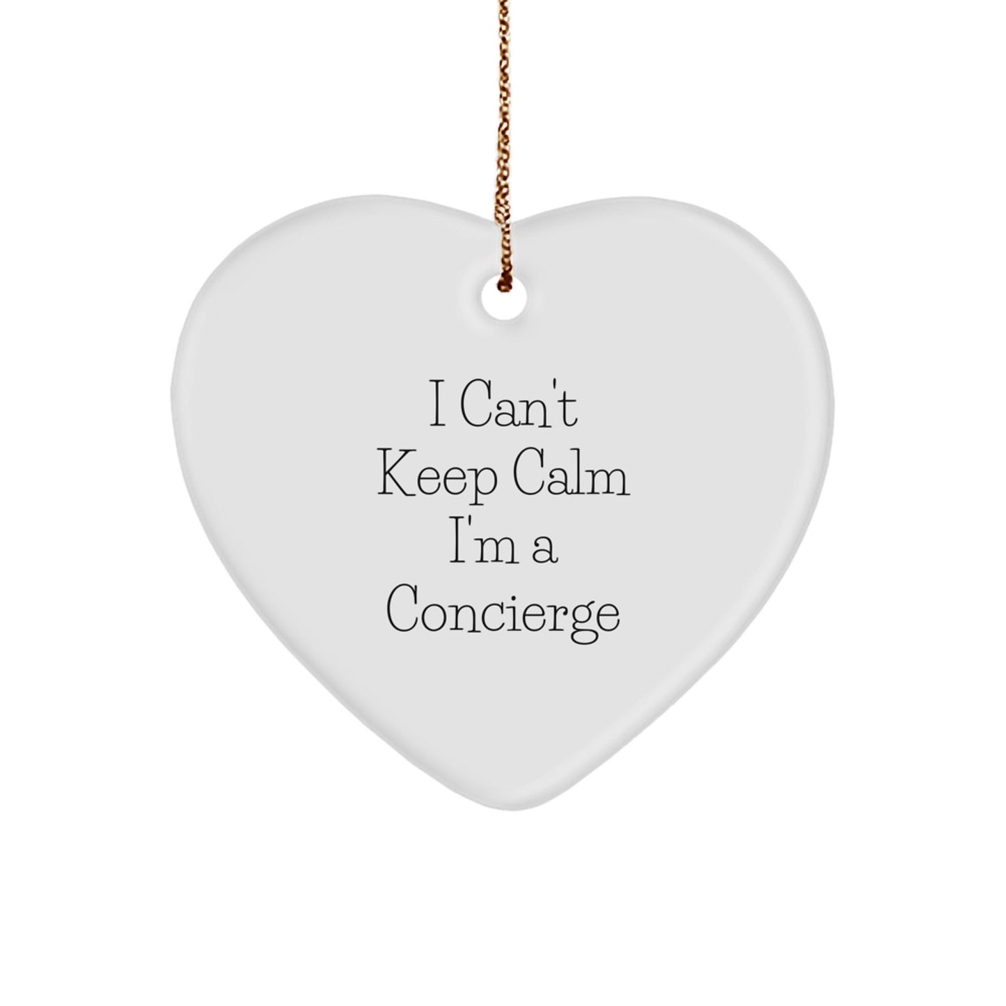 Funny Concierge Gifts from Friends, Heart Ornament I Can't Keep Calm, Christmas Unique Gift for Men - Image 1