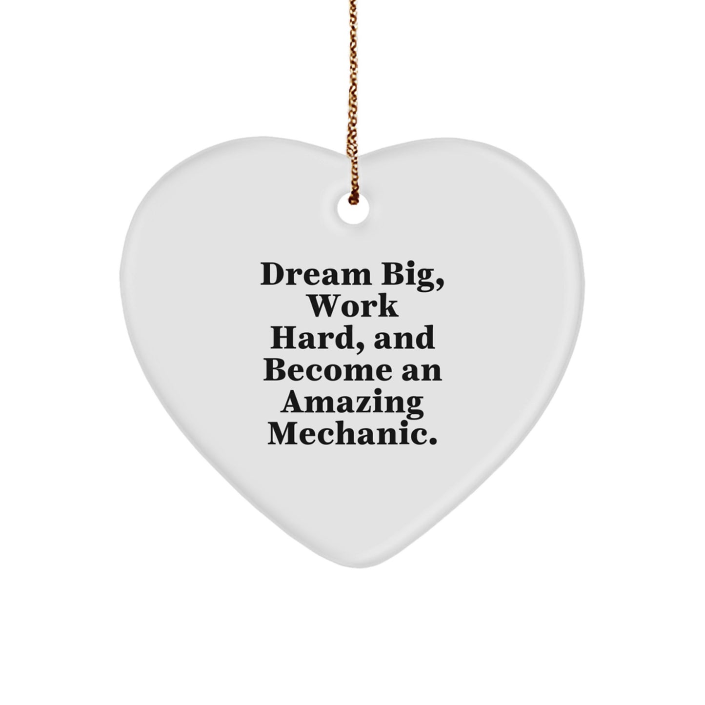 Inspirational Mechanic Gifts for Him, Funny Heart Ornament with Dream Big Quote, Perfect Christmas Unique Gifts from Men - Image 1