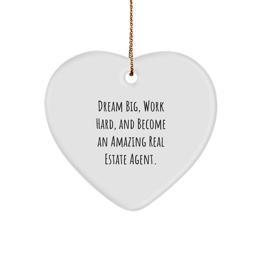 Inspirational Real Estate Agent Gifts, Funny Heart Ornament, Dream Big, Work Hard, Gifts from Friends to Family for Christmas - Image 1