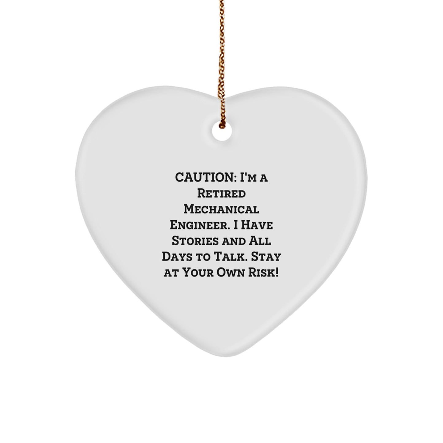 Funny Warning Mechanical Engineer Heart Ornament Gifts from Friends and Family - Image 1