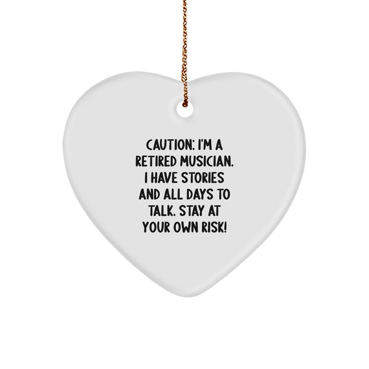 'Caution: I'm A Retired Musician!' Heart Ornament, Musician Gifts from Friends and Family, Christmas Unique Presents for Musician Men and Women - Image 1