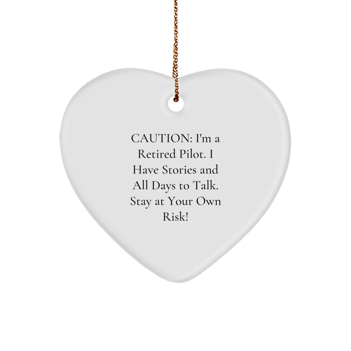 Funny Pilot Heart Ornament Gifts from Friends - Caution: Retired Pilot's Heart Story - Christmas Unique Gifts for Pilot Lovers - Image 1