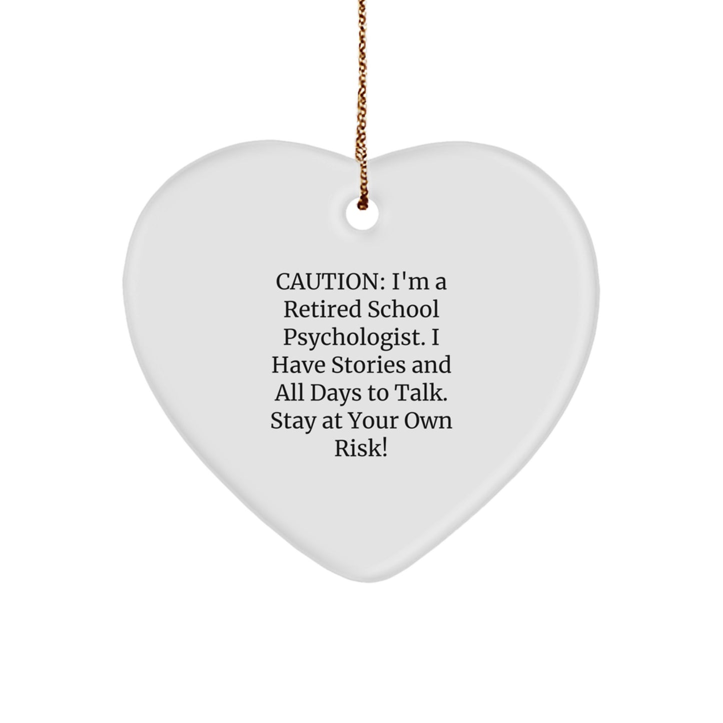 Funny School Psychologist Heart Ornament Gift, Caution: I've Got Stories to Share!, Christmas Unique Gifts from Friends for School Psychologist - Image 1