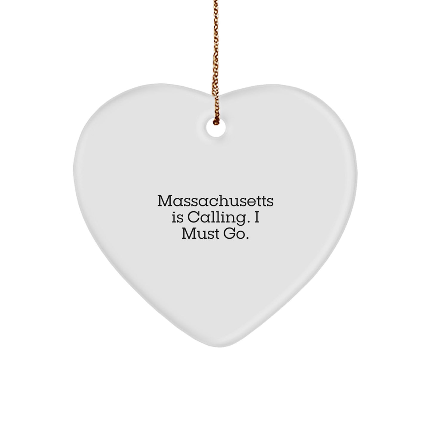 Funny Massachusetts Heart Ornament Gifts from Friends and Family for Massachusetts Lovers - Massachusetts Is Calling - Image 1