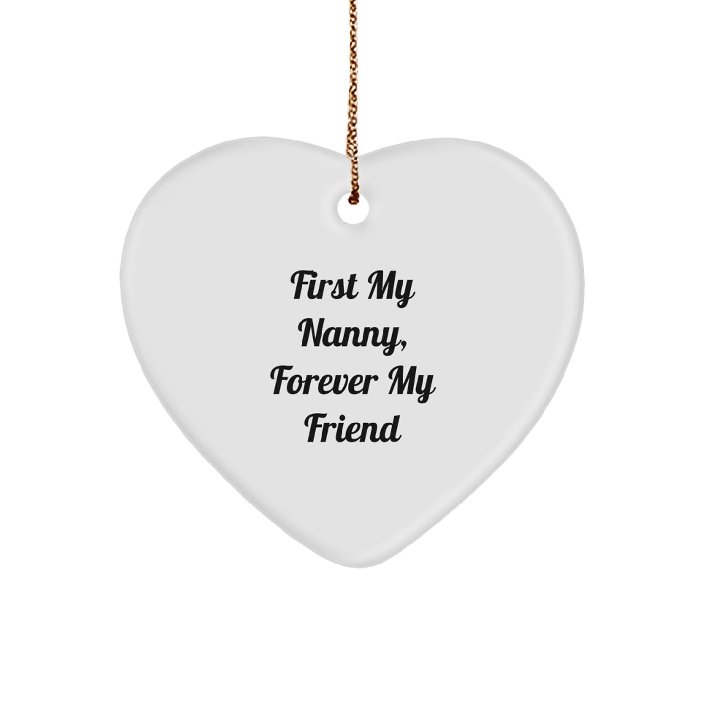 Funny Nanny Gifts from Men to Nanny, Heart Ornament, Forever My Friend Christmas Unique Gifts - Image 1