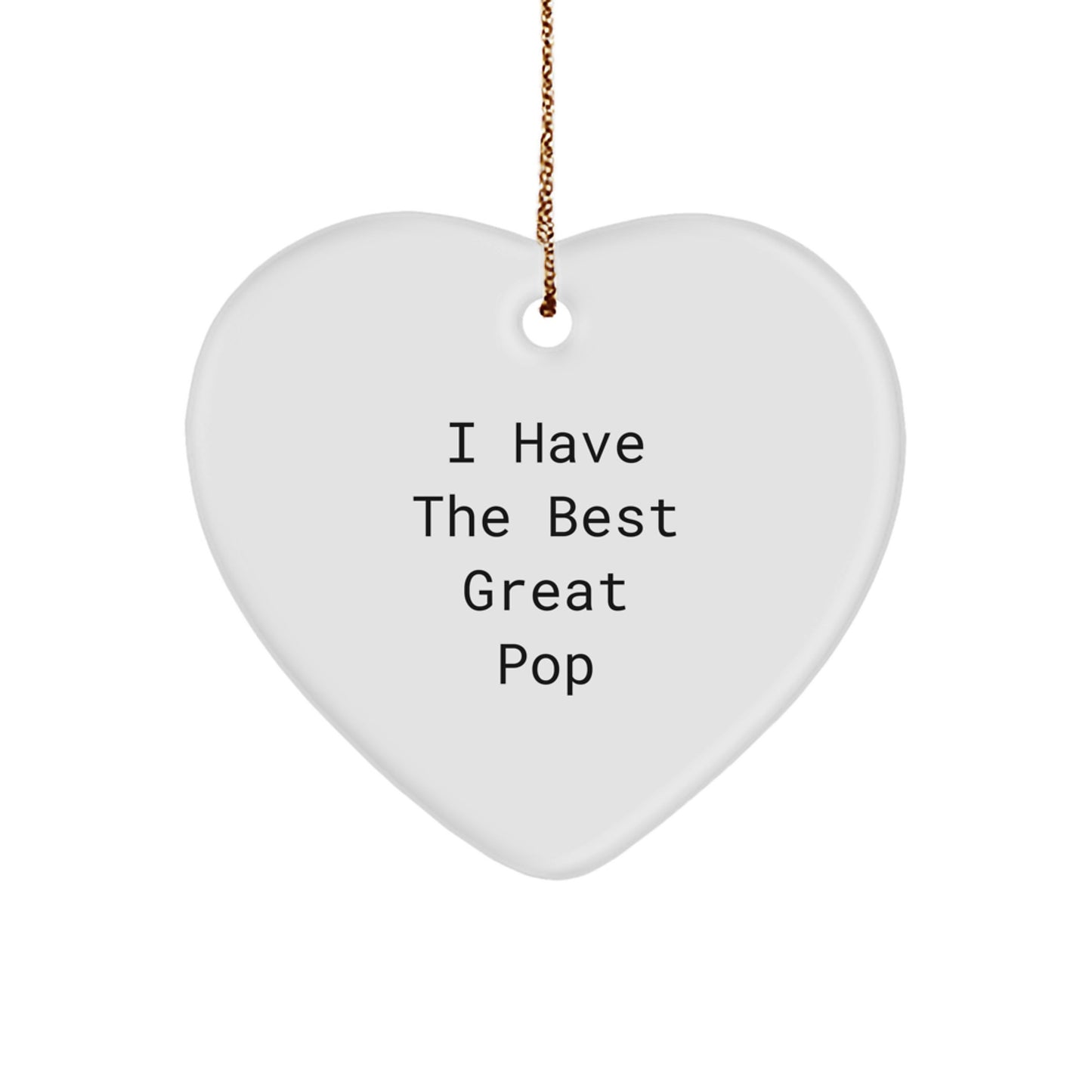 Funny Pop Heart Ornaments Gifts from Friends for Pop Enthusiasts, 'I Have The Best Great Pop' Christmas Ornaments, Heart Shaped Decorations - Image 1