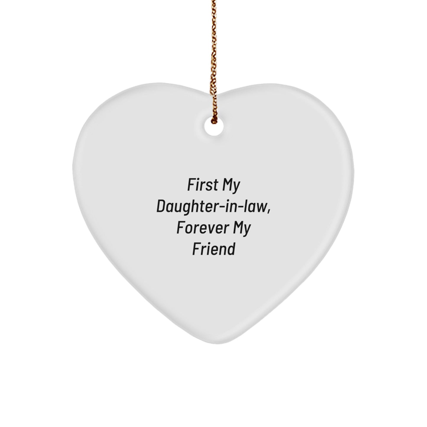 Gifts from Family to Daughter-in-law, First My Daughter-in-law Forever My Friend Heart Ornament, Christmas Unique Gifts - Image 1