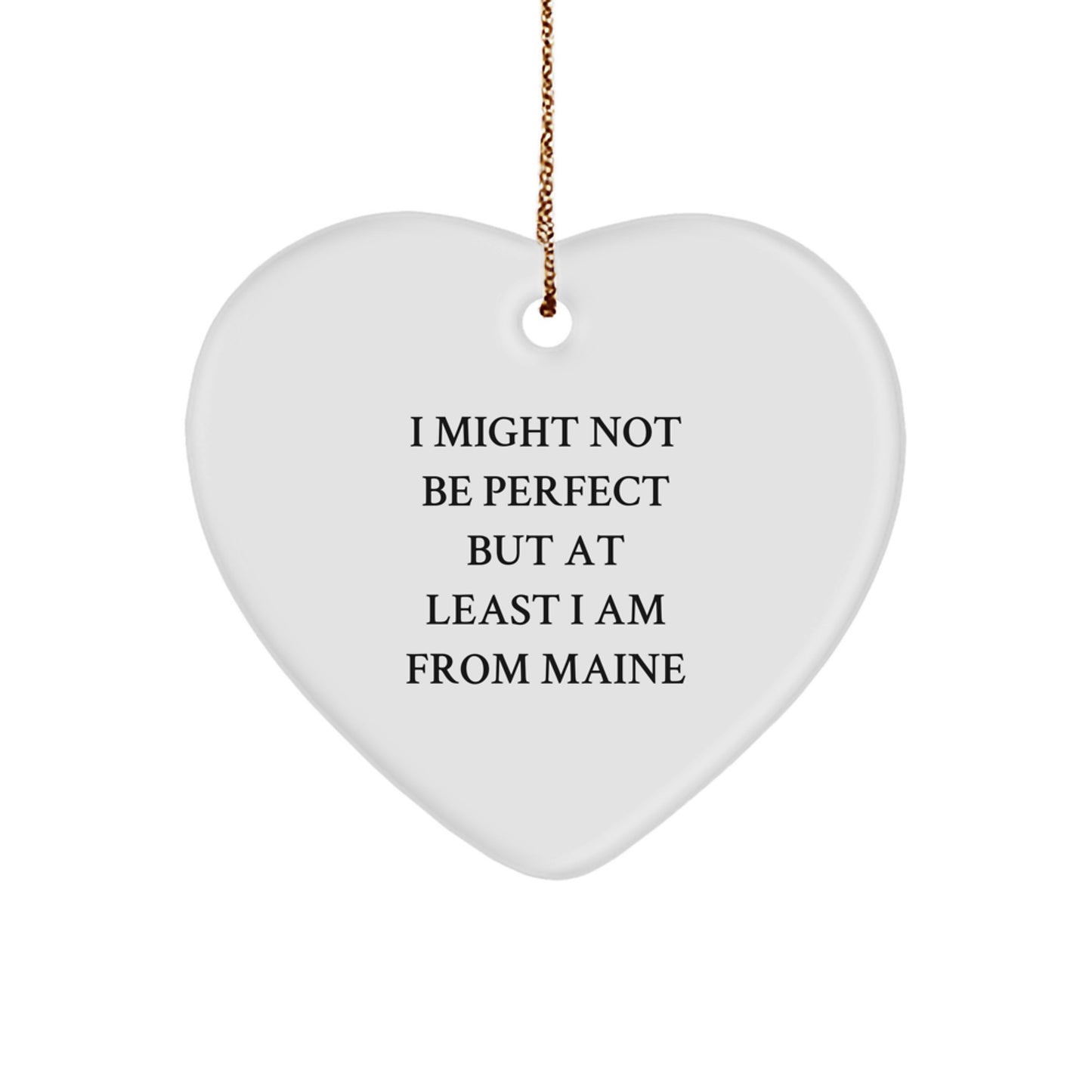 Funny Maine Heart Ornament Gifts from Friends, Perfect for Maine Lovers, Christmas Unique Gifts - Image 1
