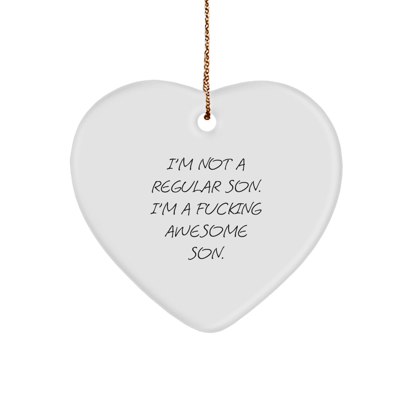 Funny Son Heart Ornament, 'I'm Not A Regular Son. I'm A F--king Awesome Son.' Gifts for Son from Family, Christmas Unique Son Gifts - Image 1