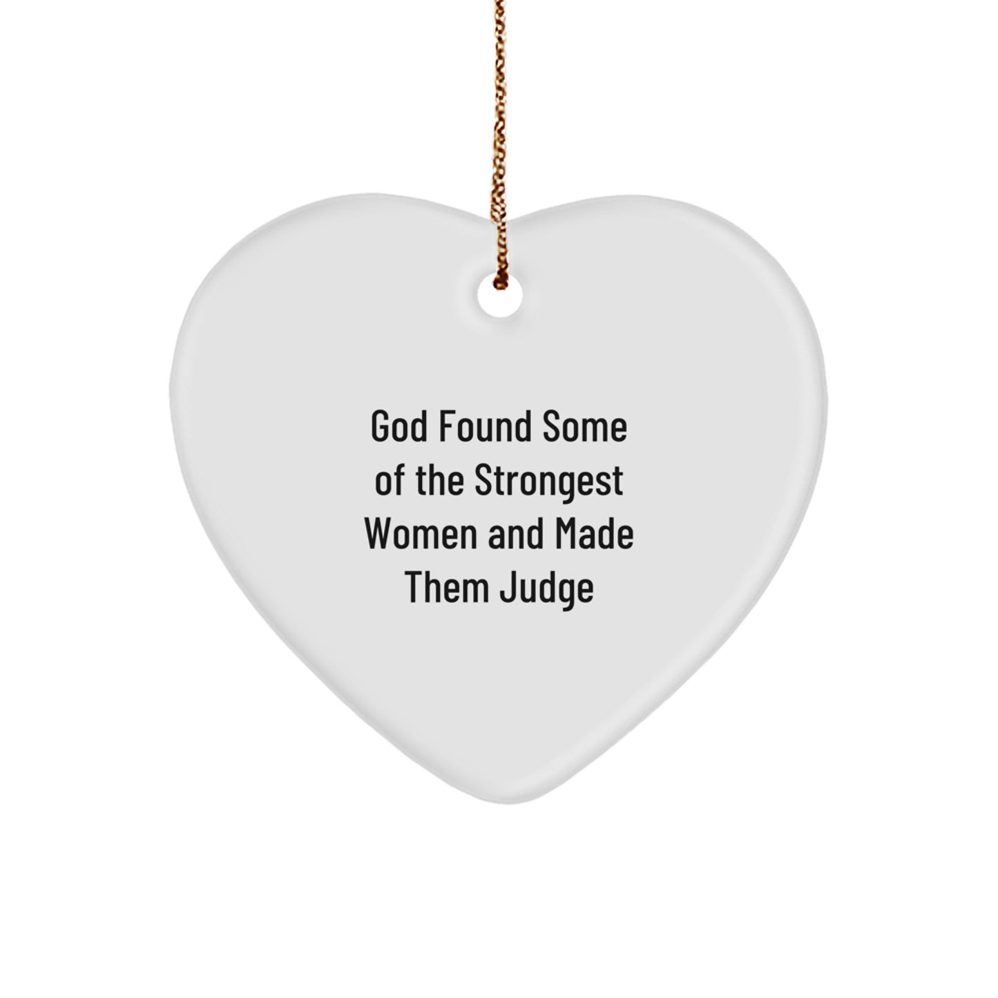 Funny Judge Quotes Heart Ornament - Christmas Unique Gift for Judges from Friends, Unique Judge Gifts for Men and Women - Image 1