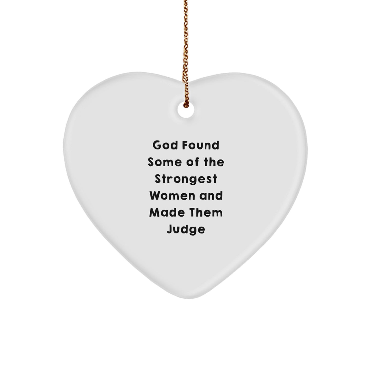 Funny Quote Judge Heart Ornament, Gifts for Judge from Family, Unique Christmas Unique Gifts - Image 1