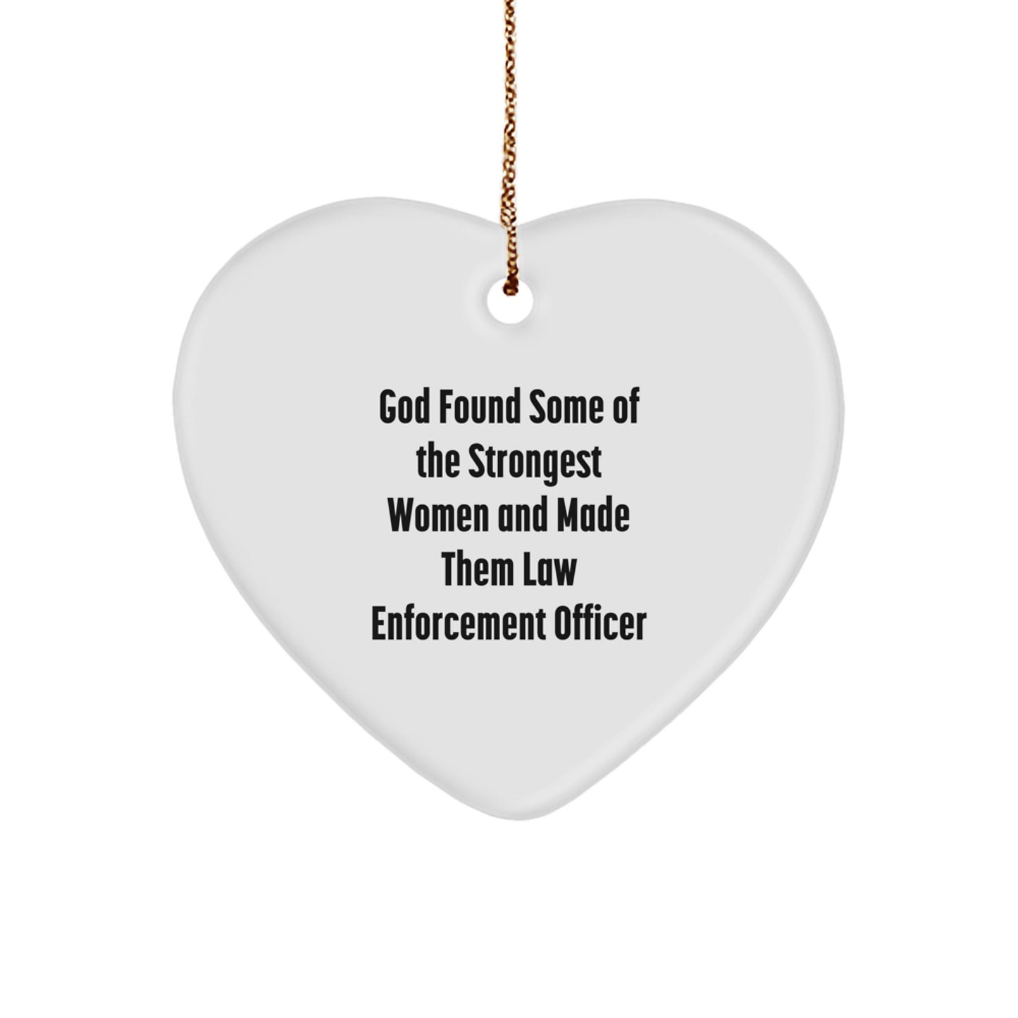 Funny Inspirational Law Enforcement Officer Gifts, Heart Ornament for Christmas, Unique Law Enforcement Officer Appreciation Gifts from Friends - Image 1