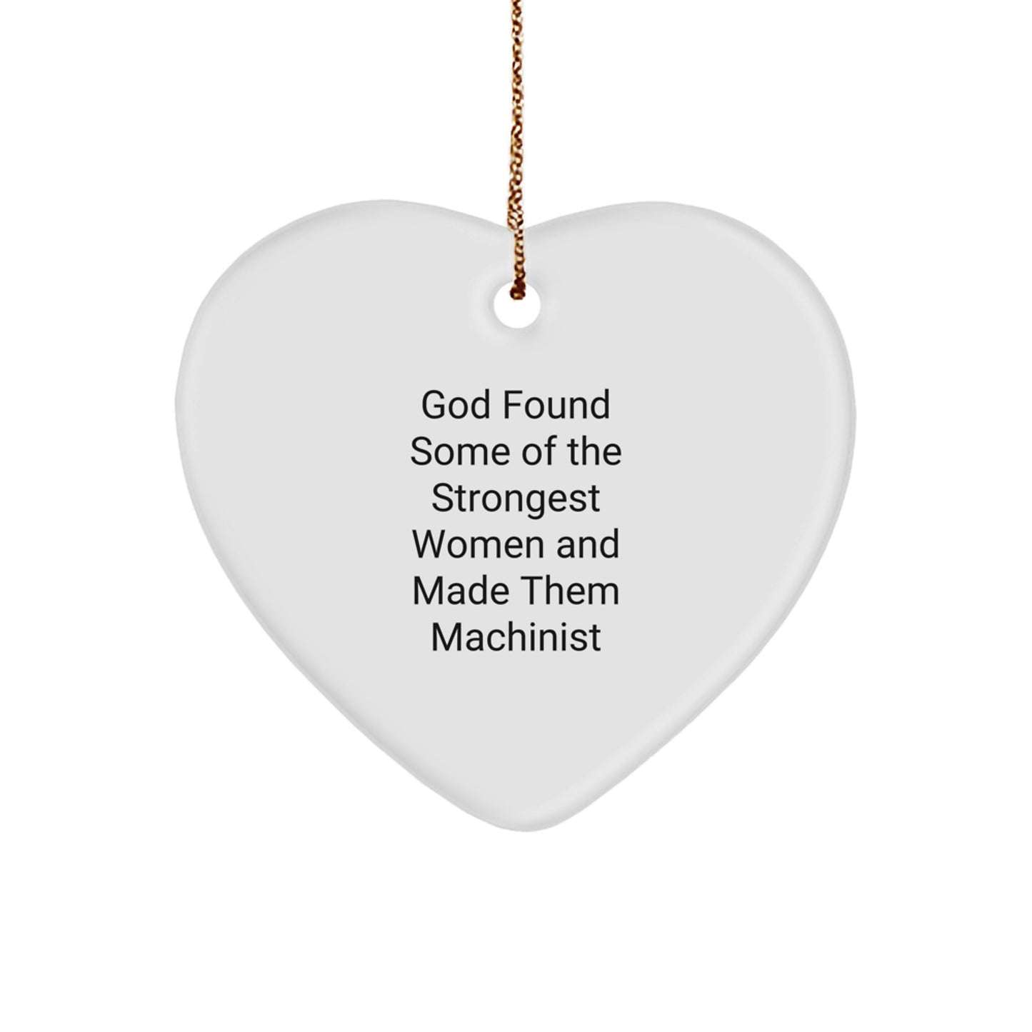 Funny Heart Ornament for Machinist, Gifts from Women, Unique Christmas Unique Gifts for Men, Heart Shaped Machinist Present - Image 1