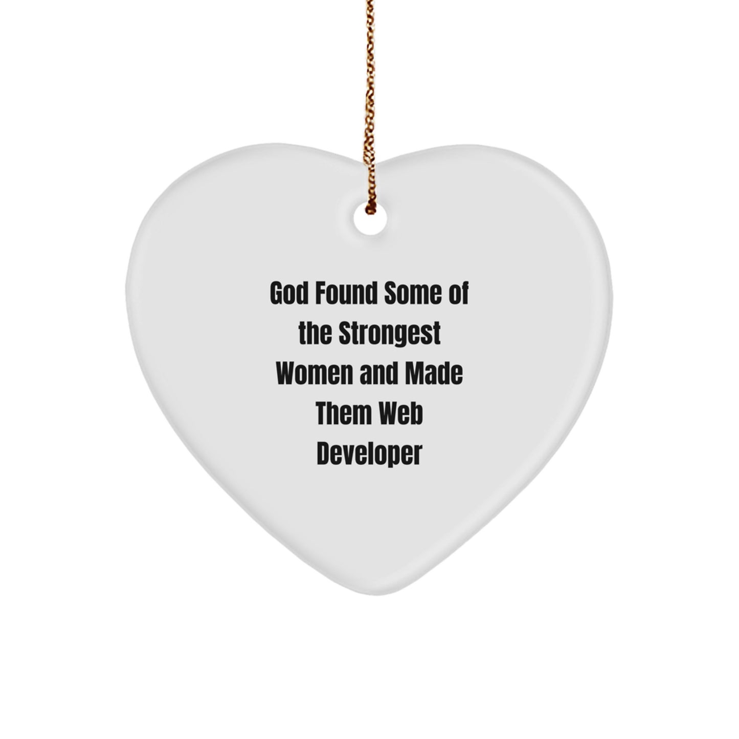Funny Web Developer Heart Ornament Gifts from Friends for Women, Web Developer Christmas Unique Gifts, Heart Ornament Inspirational Quote - Image 1