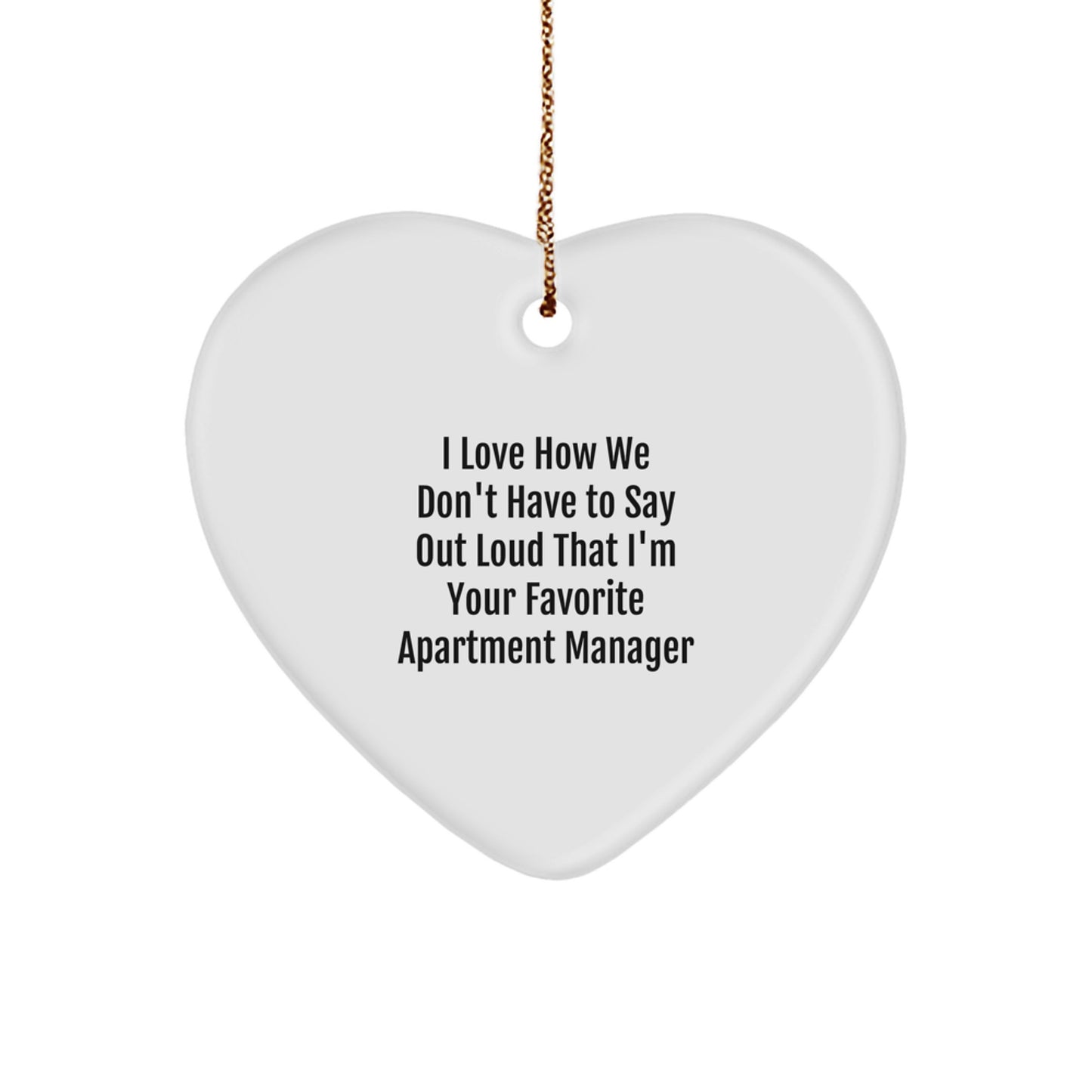 Funny Favorite Apartment Manager Gift, Heart Ornament for Christmas Unique Gifts from Friends to Family - Image 1