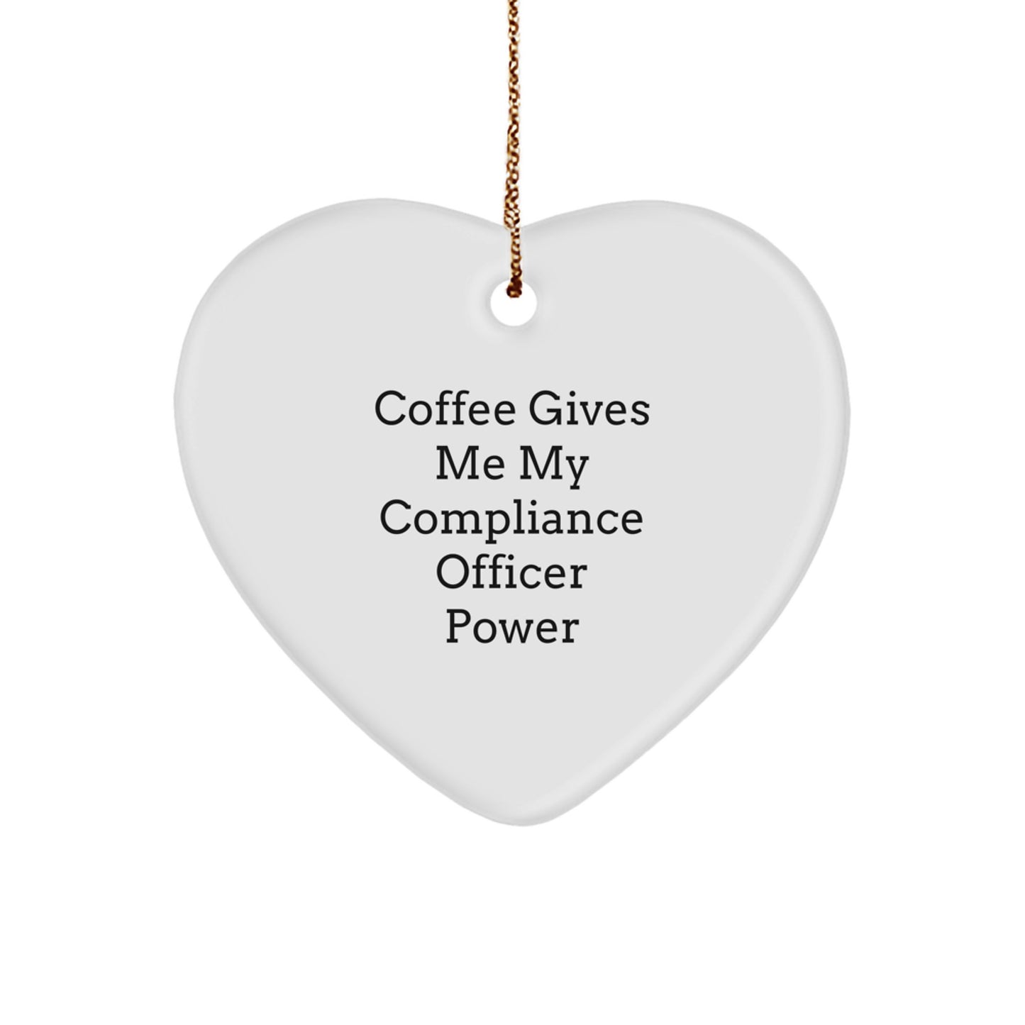 Compliance Officer Gift, Funny Quote Heart Ornament for Compliance Officer, Christmas Unique Gifts from Family, Friends, Coworkers - Image 1