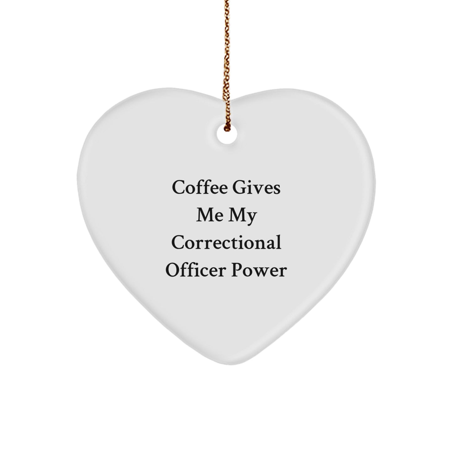 Correctional Officer Heart Ornament, Funny Gift from Friends, Christmas Unique Gifts for Men, Women, Family, Correctional Officer Power - Image 1