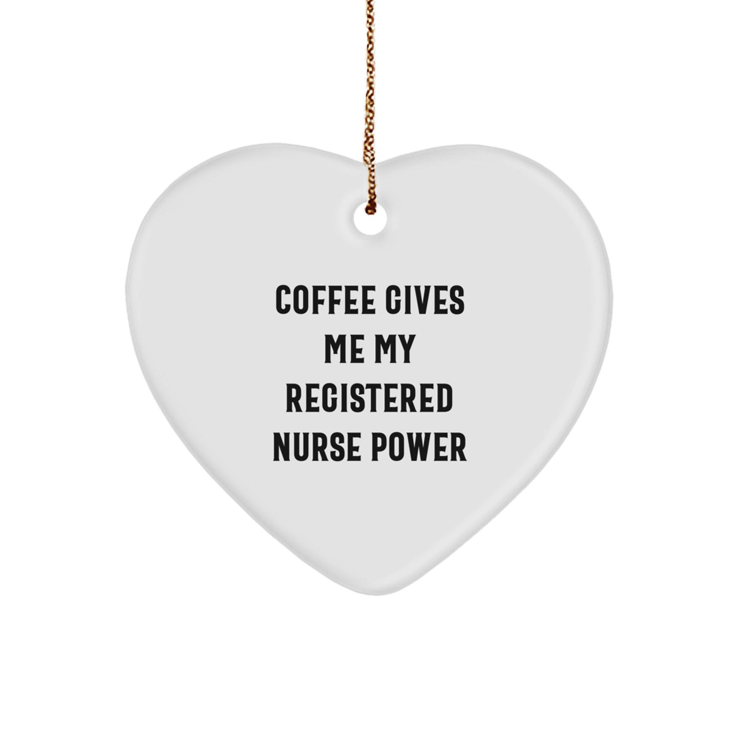 Registered Nurse Heart Ornament Funny Quote Gifts from Men for Women Coworkers, Inspirational Nursing Love, Christmas Unique Ornament Home Decor - Image 1