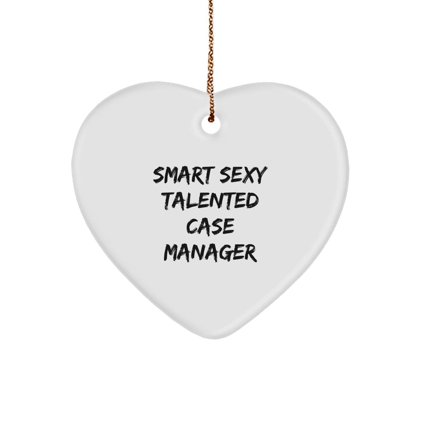 Funny Heart Ornament for Case Manager Gifts from Family - Smart Sexy Talented Case Manager Christmas Unique Gifts for Women Coworkers - Image 1