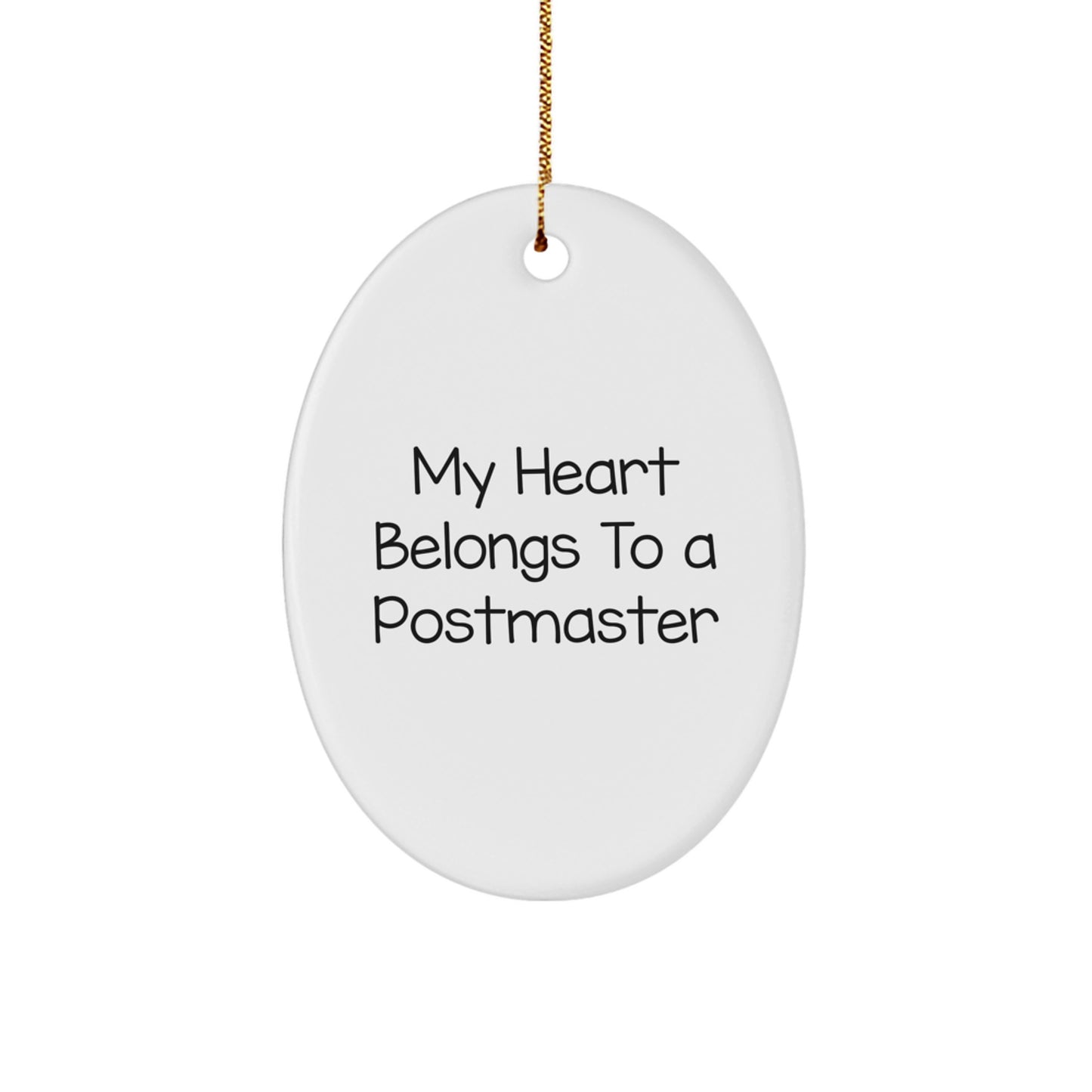 Funny Postmaster Gifts from Family, My Heart Belongs To A Postmaster Oval Ornament for Postmaster Friends at Christmas - Image 1