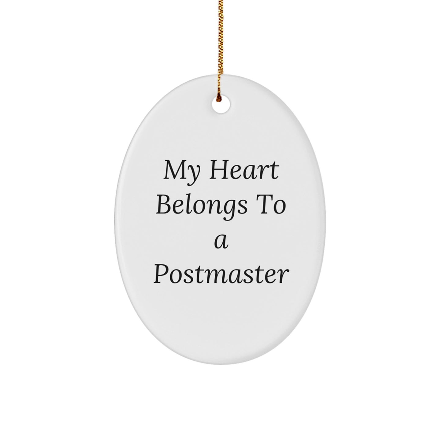 Funny Postmaster Gifts from Family and Friends, 'My Heart Belongs To A Postmaster' Oval Ornament for Postmaster Men, Unique Christmas Unique Gifts - Image 1