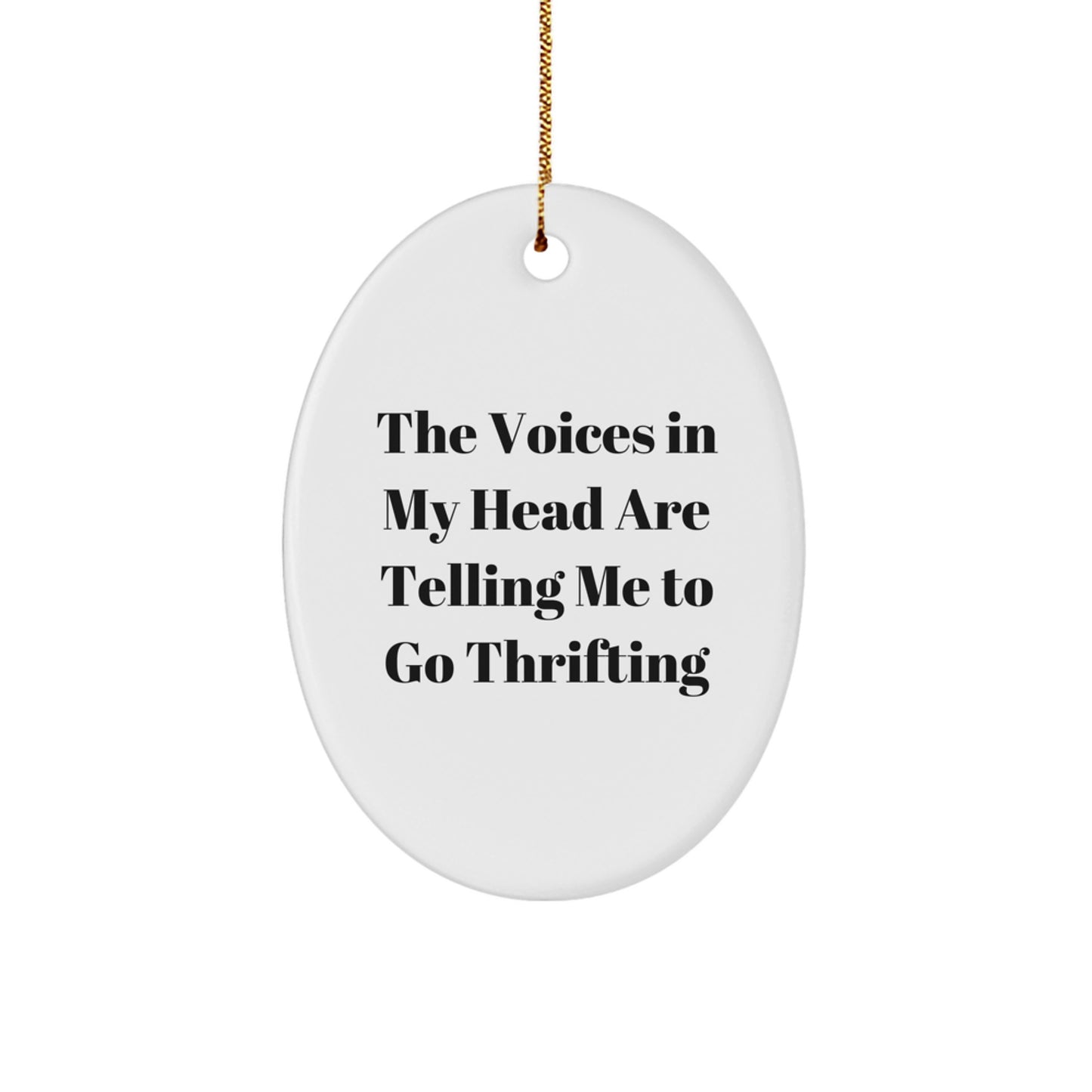 Funny Thrifting Oval Ornament Gifts from Friends for Thrifting Enthusiasts - Holiday Unique Gifts from Men to Women - Image 1