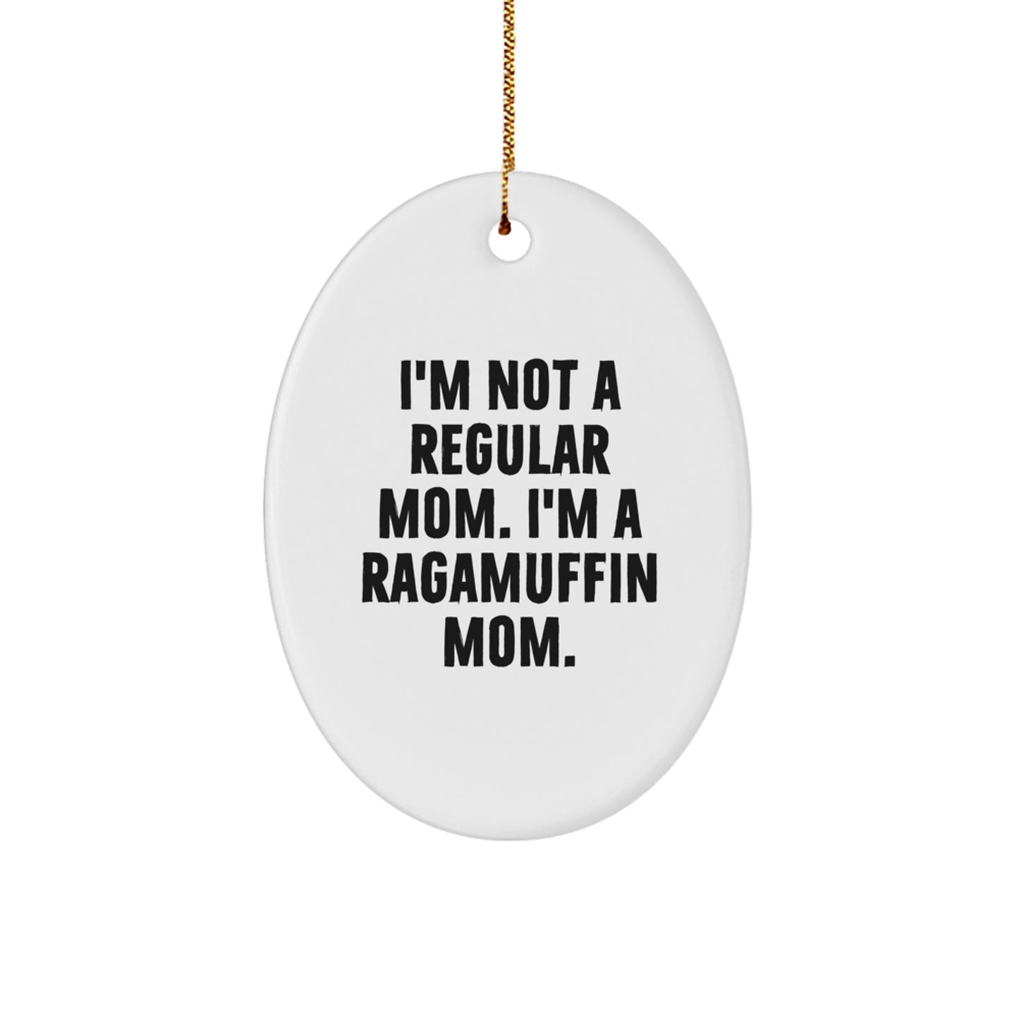 Ragamuffin Cat Mom Oval Ornament, Funny Quote Gifts from Friends to Family - Image 1