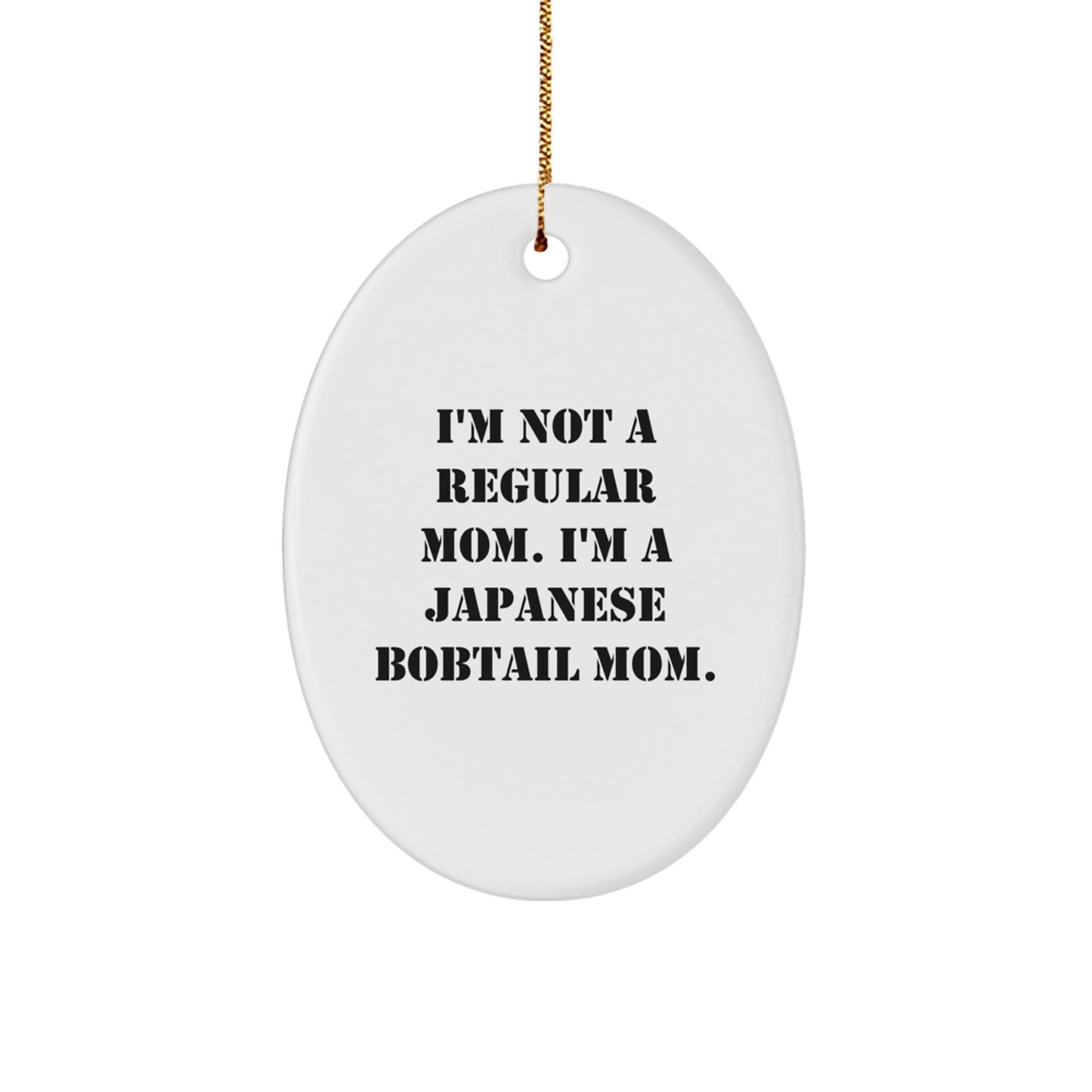 Japanese Bobtail Cat Mom's Funny Oval Ornament, Gifts from Mom to Japanese Bobtail Cat, Unique Christmas Unique Gifts - Image 1