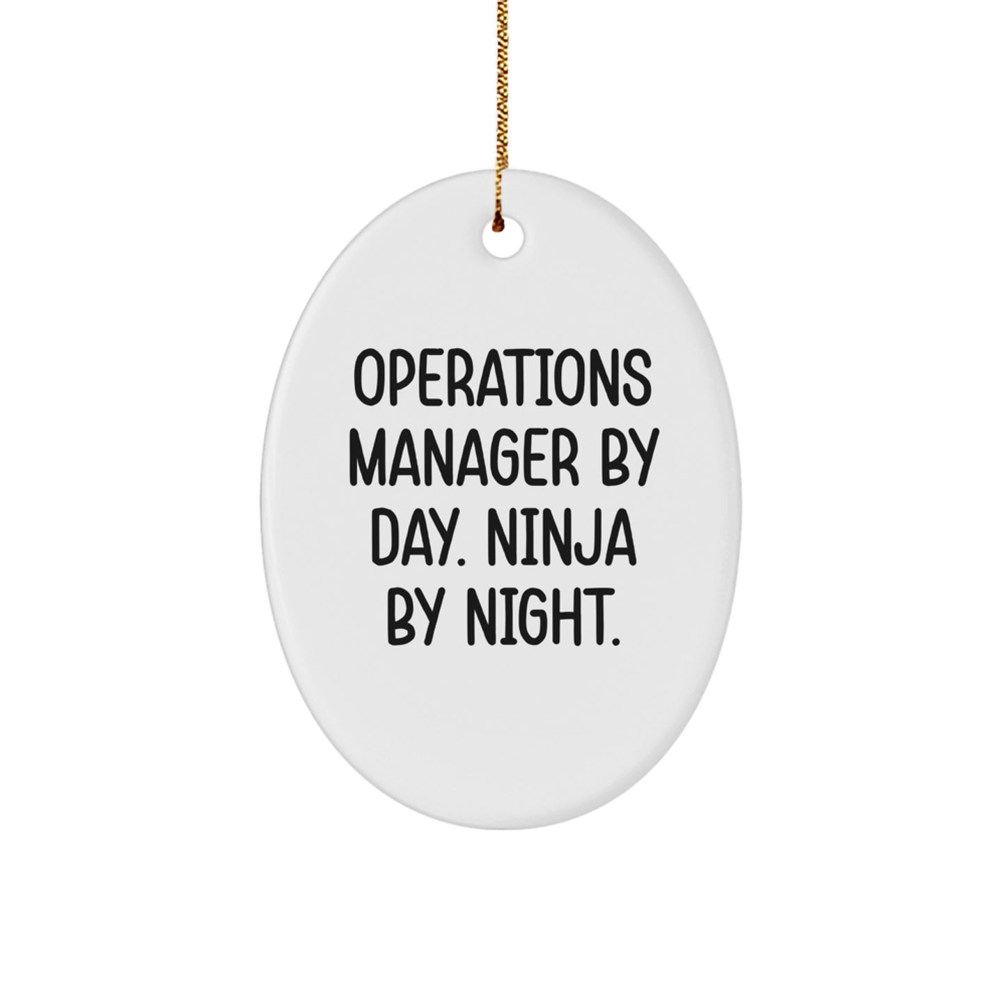 Operations Manager Gifts from Friends - Christmas Unique Presents for Oval Ornament 'Operations Manager By Day. Ninja By Night.' - Image 1