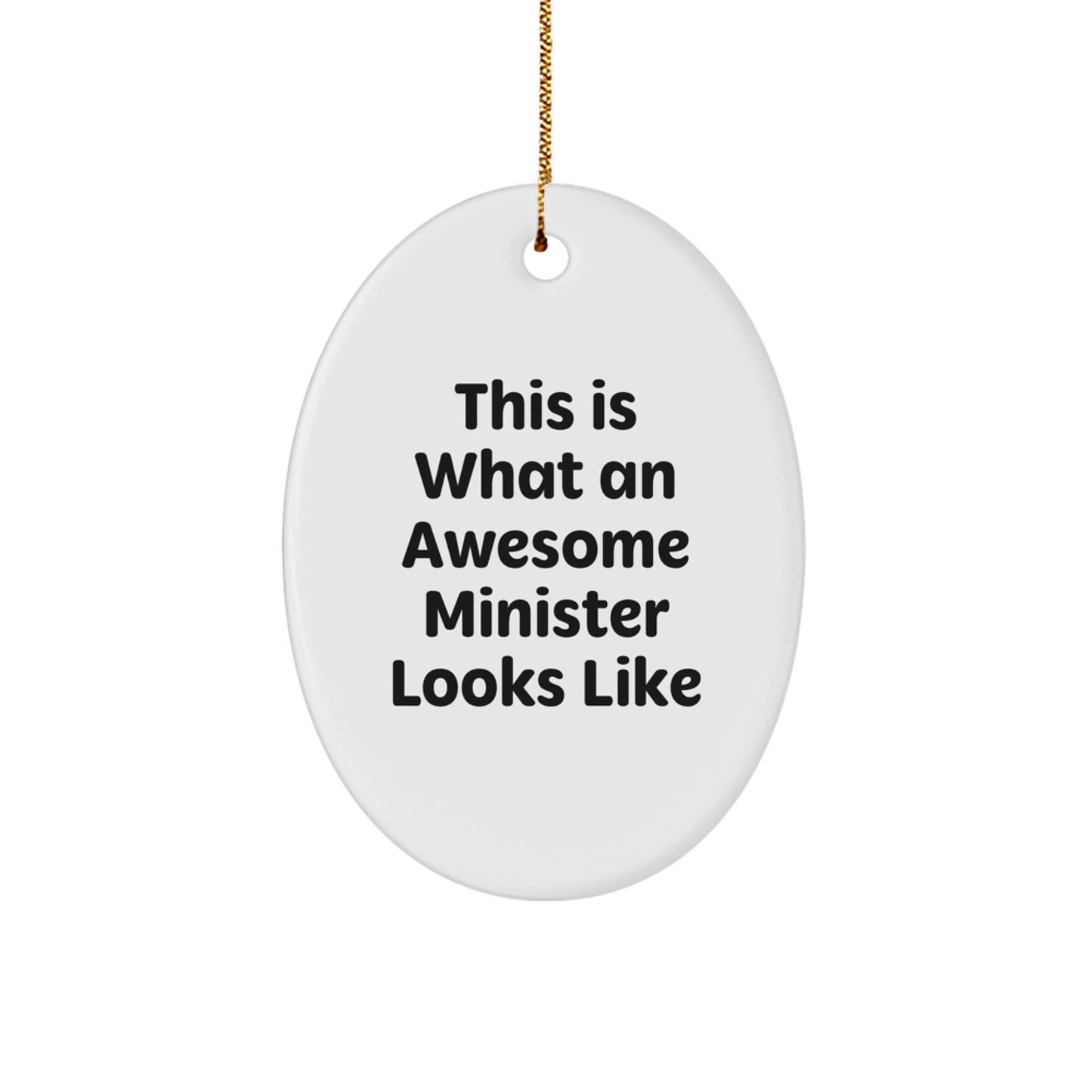 Funny Minister Gifts for Christmas - This Is What An Awesome Minister Looks Like Oval Ornament, Gifts from Friends for Minister - Image 1