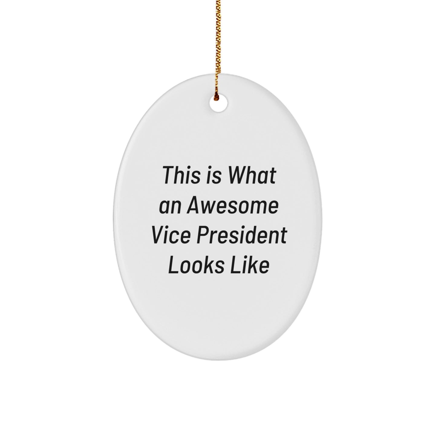 Vice President Gifts, Funny Oval Ornament, 'This Is What An Awesome Vice President Looks Like' Quote, Christmas Unique Gifts from Coworkers, Perfect for Office Decor - Image 1