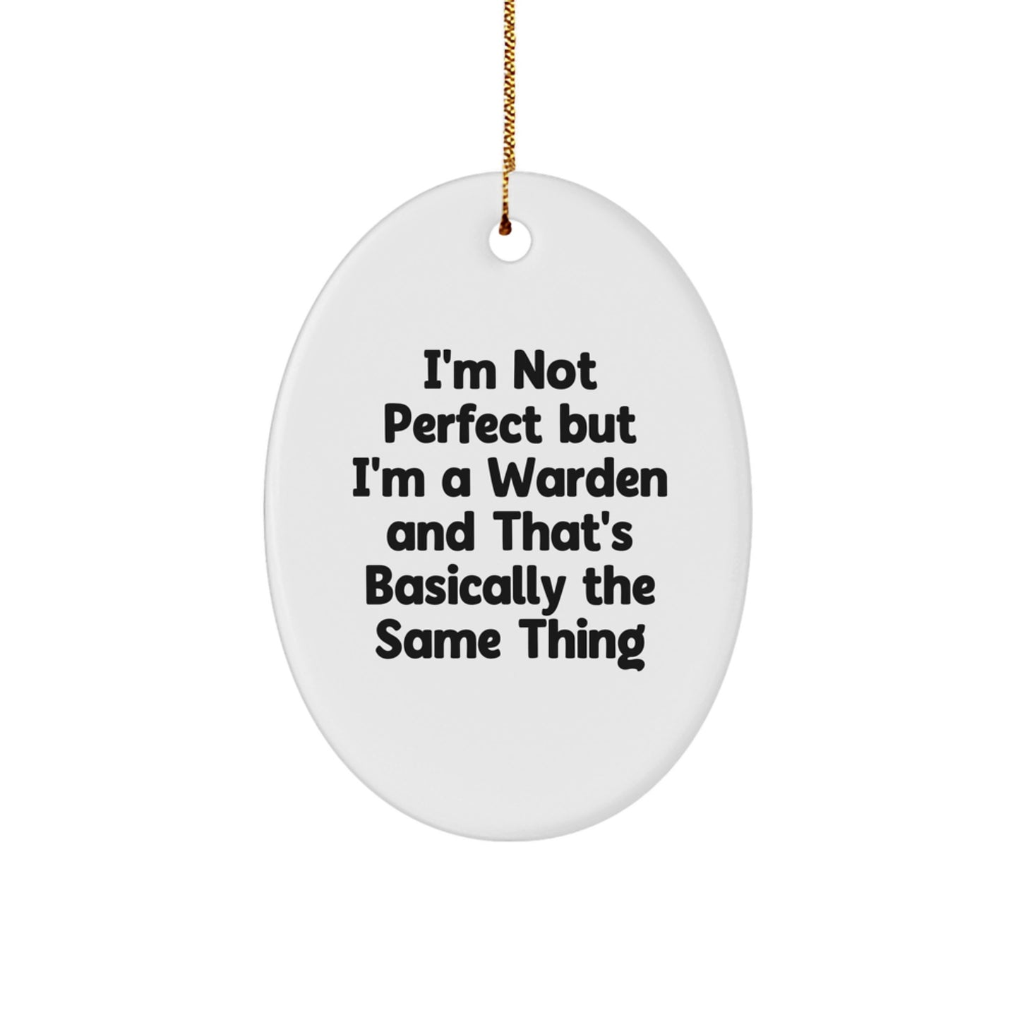Funny Warden Oval Ornament, Gifts from Friends, Family or Coworkers for Him on Christmas Unique Gifts - Image 1