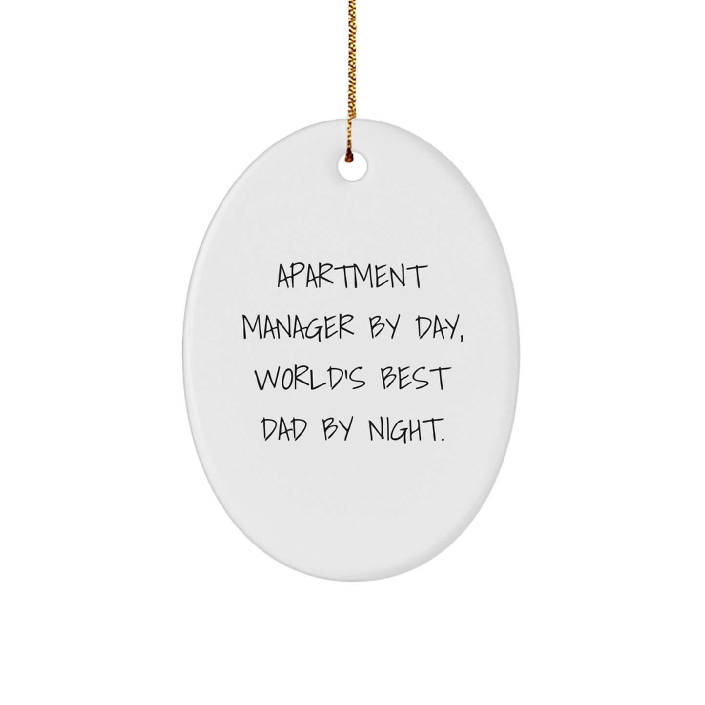 Apartment Manager Gifts from Friends - Christmas Unique Oval Ornament with Funny Quote 'Apartment Manager By Day, World's Best Dad By Night.' for Apartment Manager - Image 1