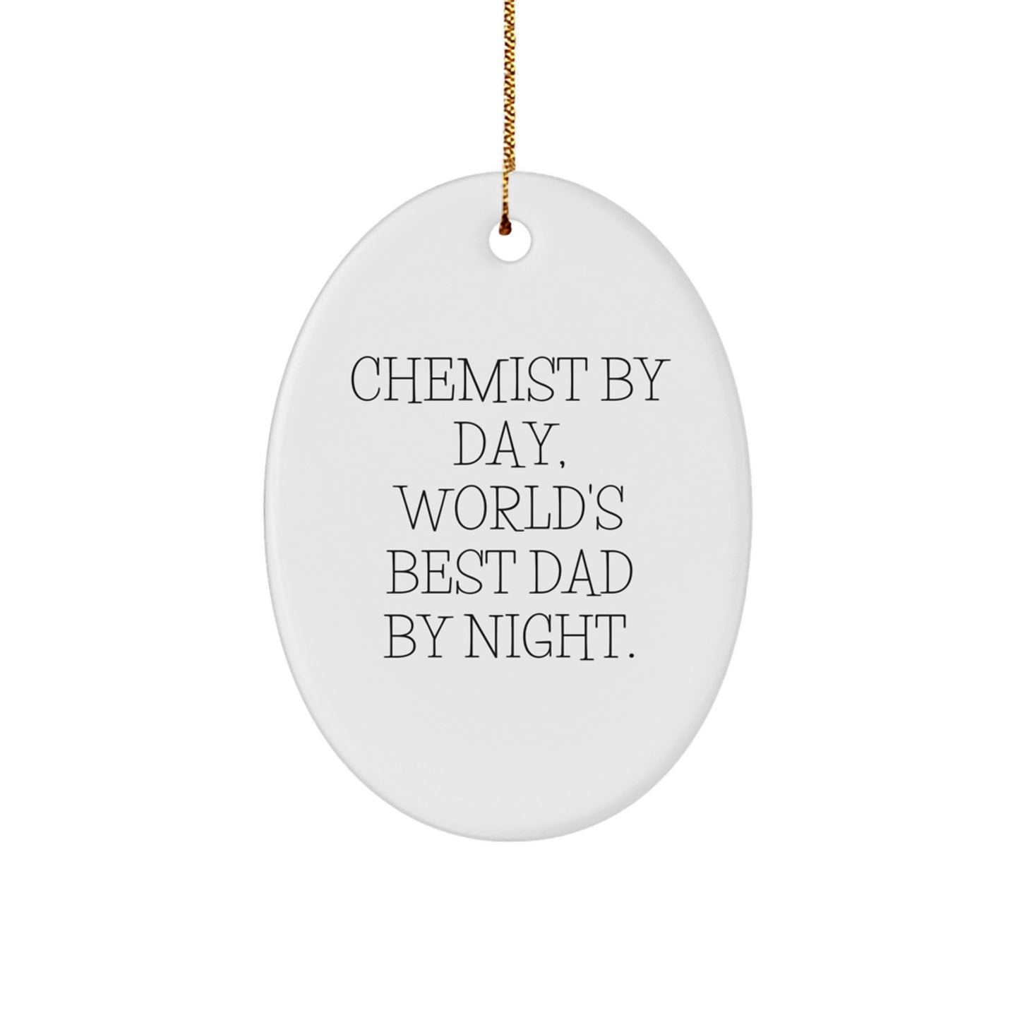 Chemist Gifts from Men, Chemist Oval Ornament, Funny Quote, Christmas Unique Gifts - Image 1
