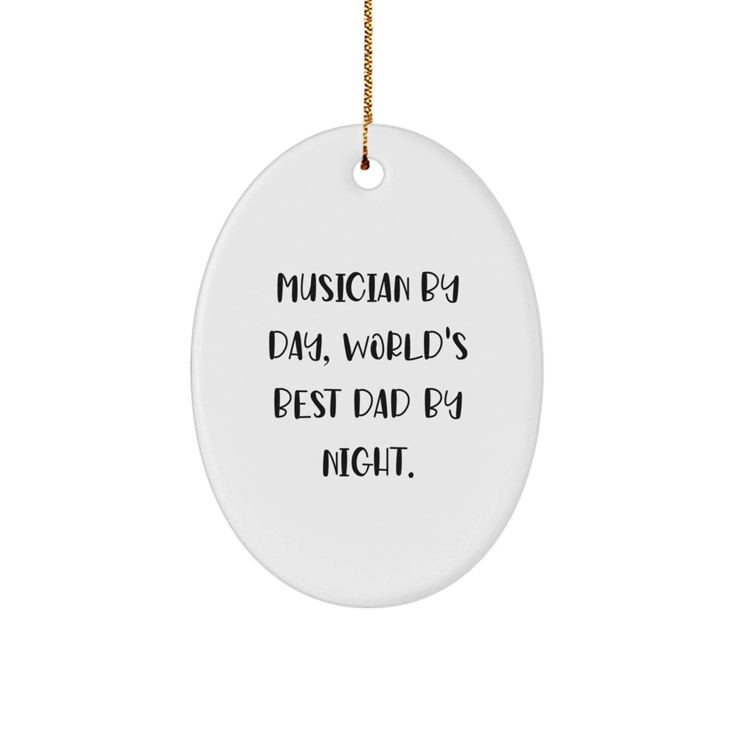 Funny Musician Gifts from Mom - Musician Oval Ornament, Christmas Unique Presents for Musician Dad by Day and World's Best Dad by Night - Image 1