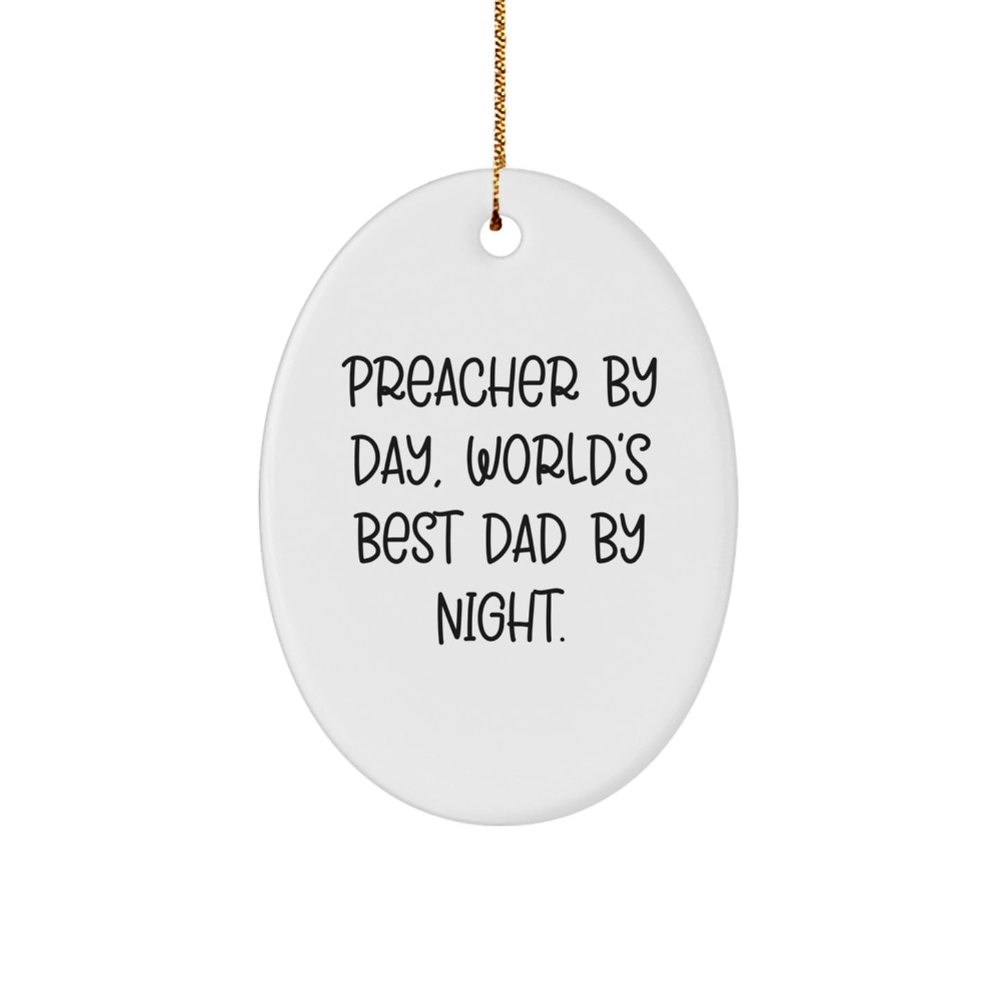Preacher Gifts, Oval Ornament, Funny Quote, Christmas Unique Presents for Men, Women, Friends, Family from Preacher - Image 1