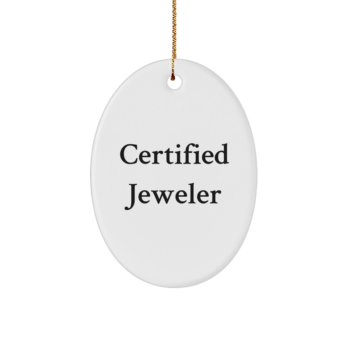 Funny Jeweler Gifts from Men to Friends and Family, Oval Ornament for Christmas Unique Presents - Image 1