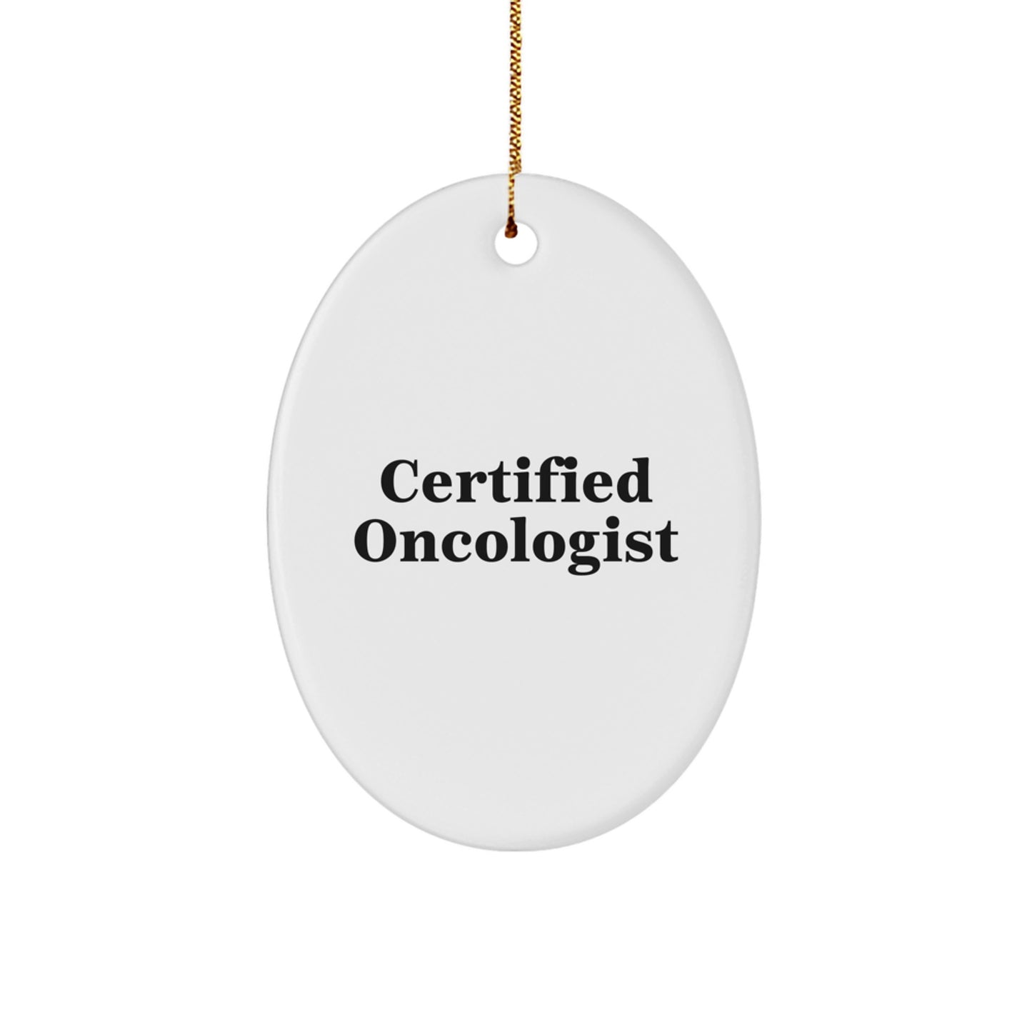 Gifts from Men to Oncologist-Friendly Oval Ornament with Funny Quote, Christmas Unique Gifts, Oval Ornament for Oncologist, Gifts for Oncologist - Image 1