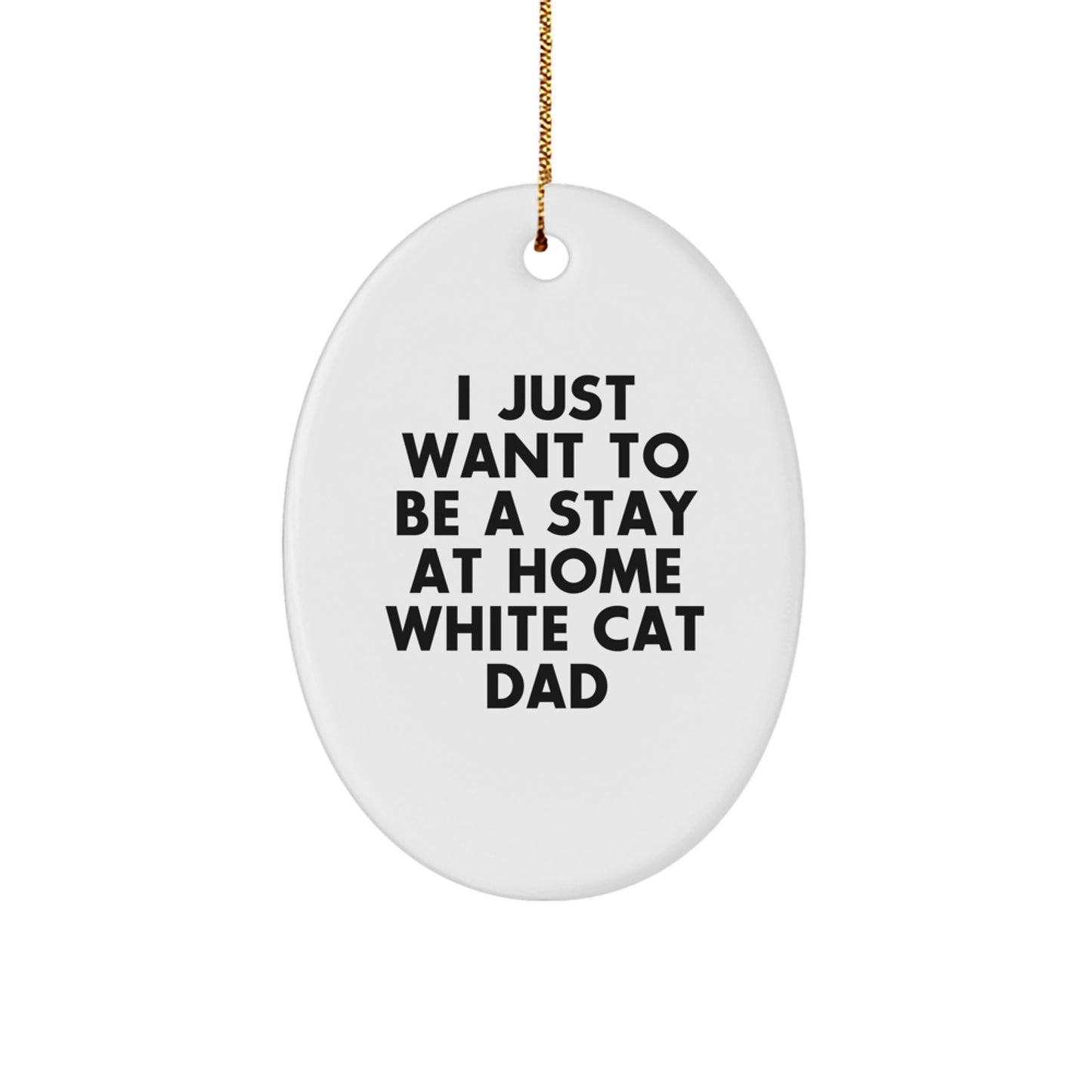 Funny White Cat Oval Ornament Gifts for White Cat Dad from Men, Women, Friends, or Family at Christmas - Image 1