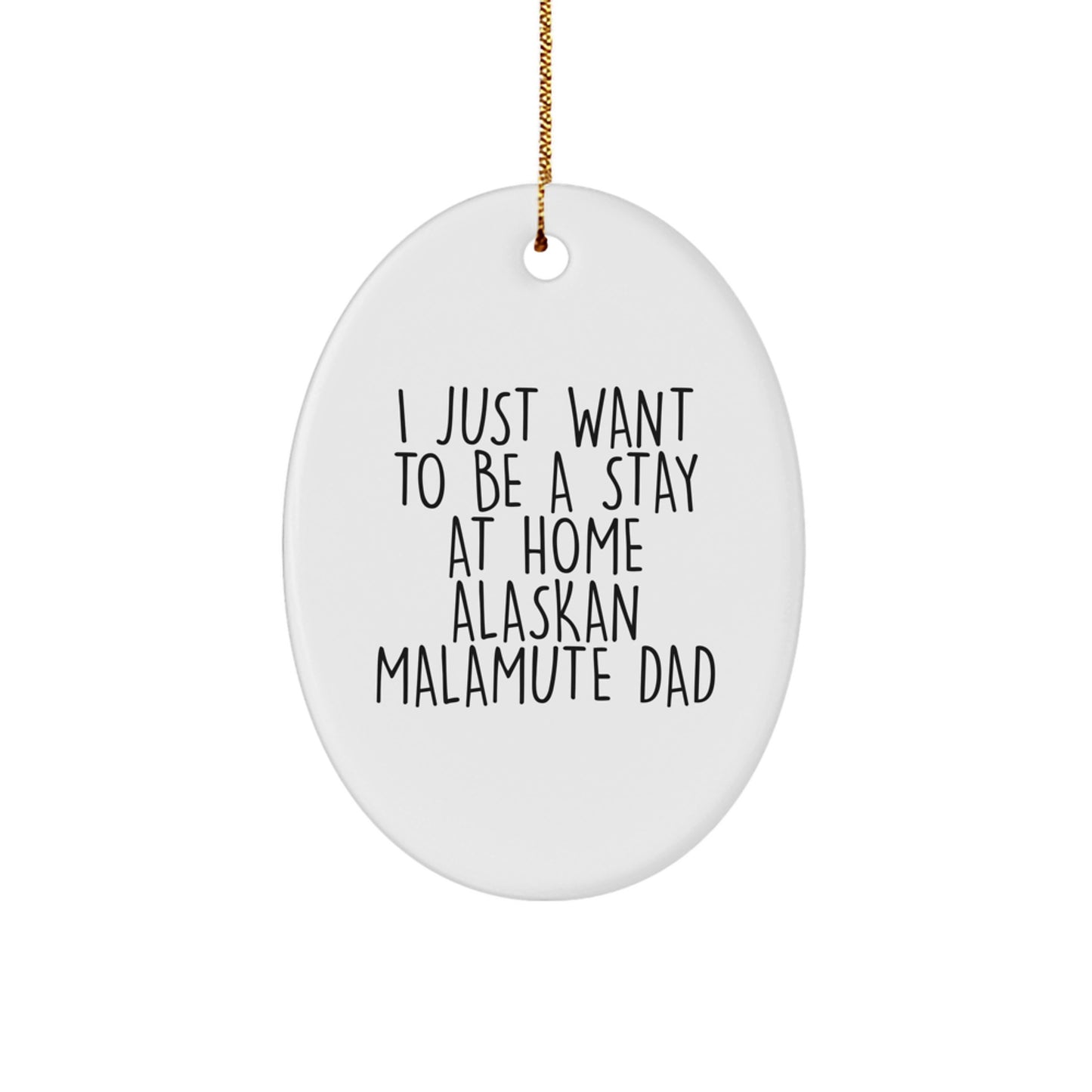 Funny Alaskan Malamute Dog Gifts for Dad - Oval Ornament from Husband, Unique Christmas Memorable Presents for Men - Image 1