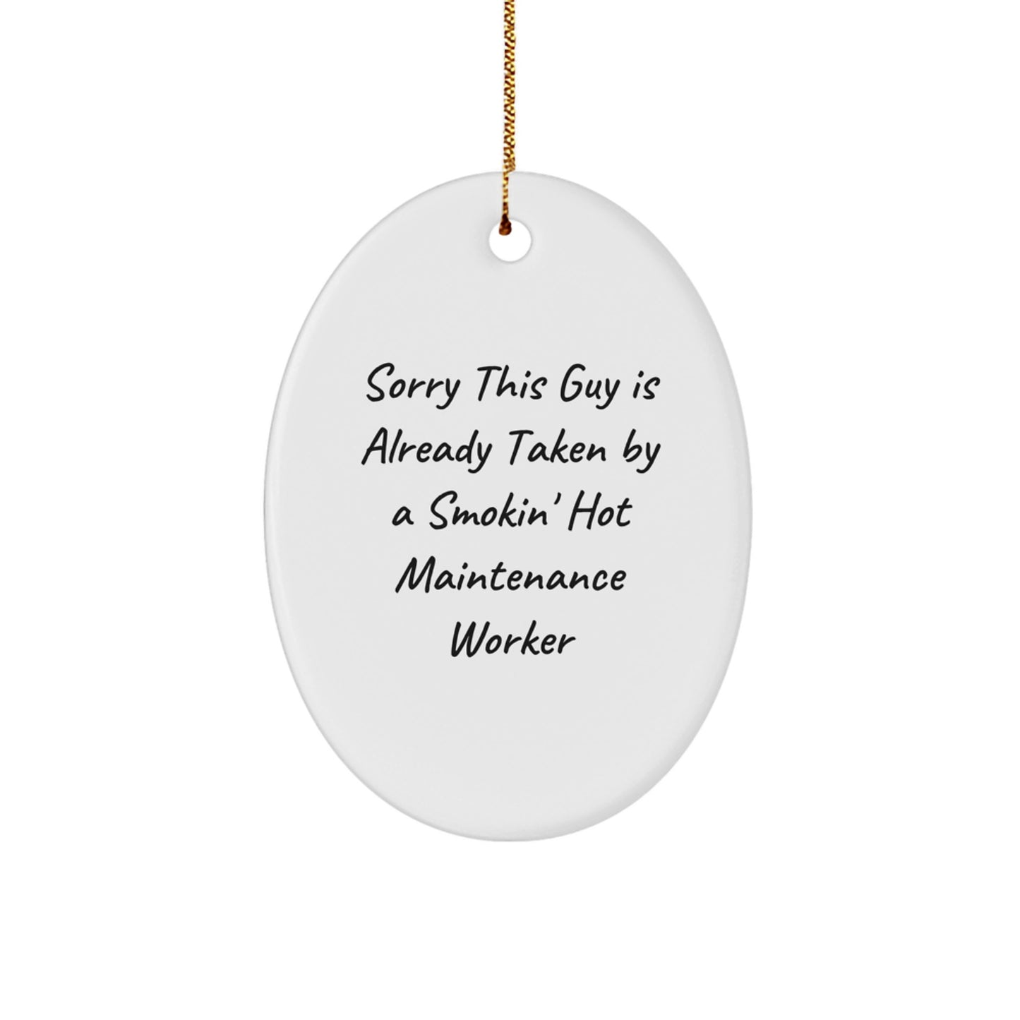 Funny Maintenance Worker Oval Ornament, Gifts for Maintenance Worker from Friends, Smokin' Hot Maintenance Worker Christmas Unique Gifts - Image 1