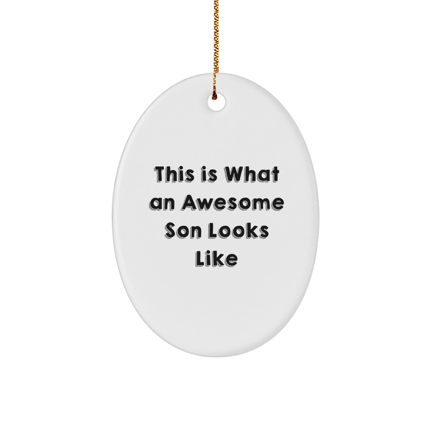 Funny Son Gifts from Mom, Dad, or Friends - This Is What An Awesome Son Looks Like Oval Ornament for Christmas - Image 1