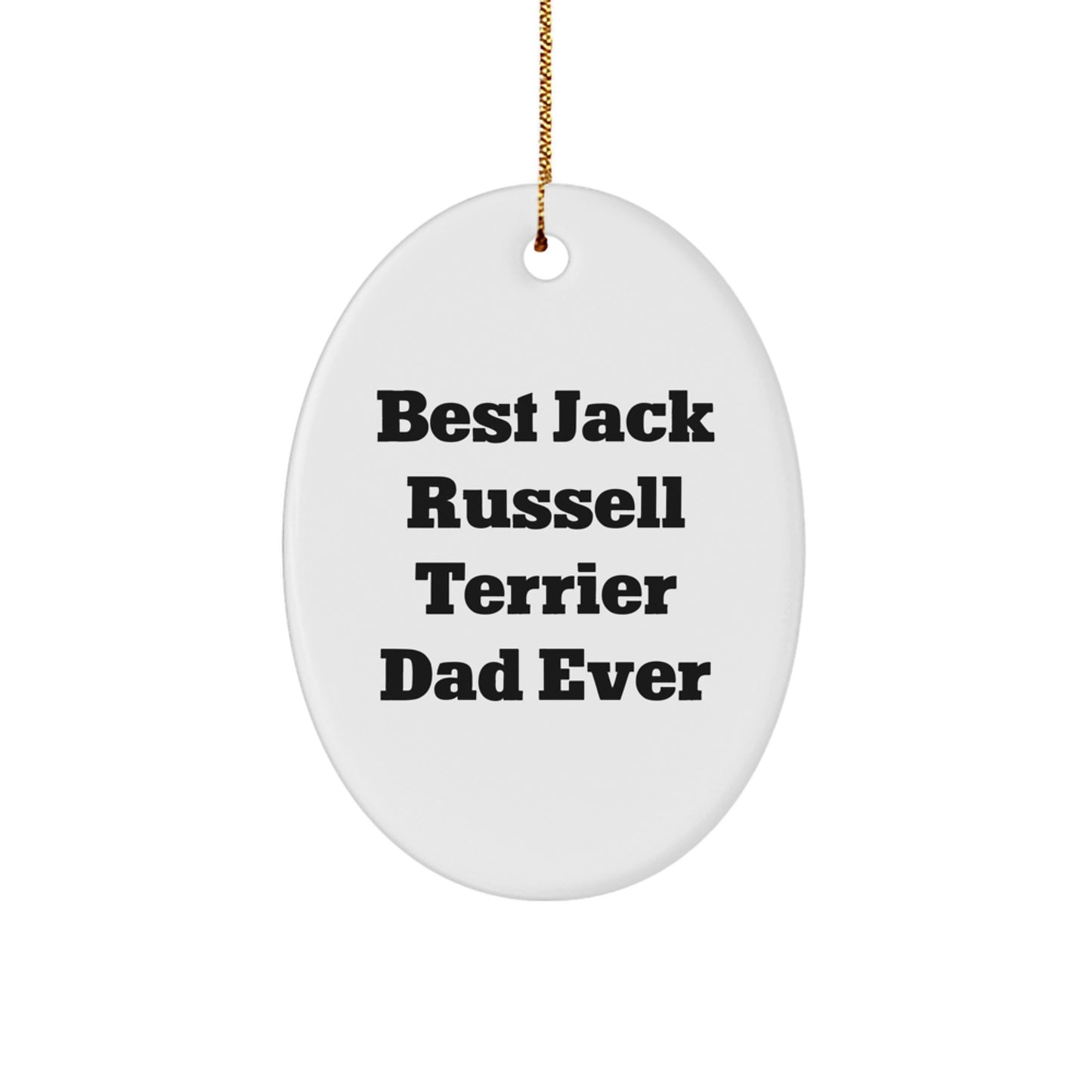 Funny Jack Russell Terrier Dog Gifts for Men, Best Dad Ever Oval Ornament, Christmas Unique Gifts from Family Friends Coworkers - Image 1