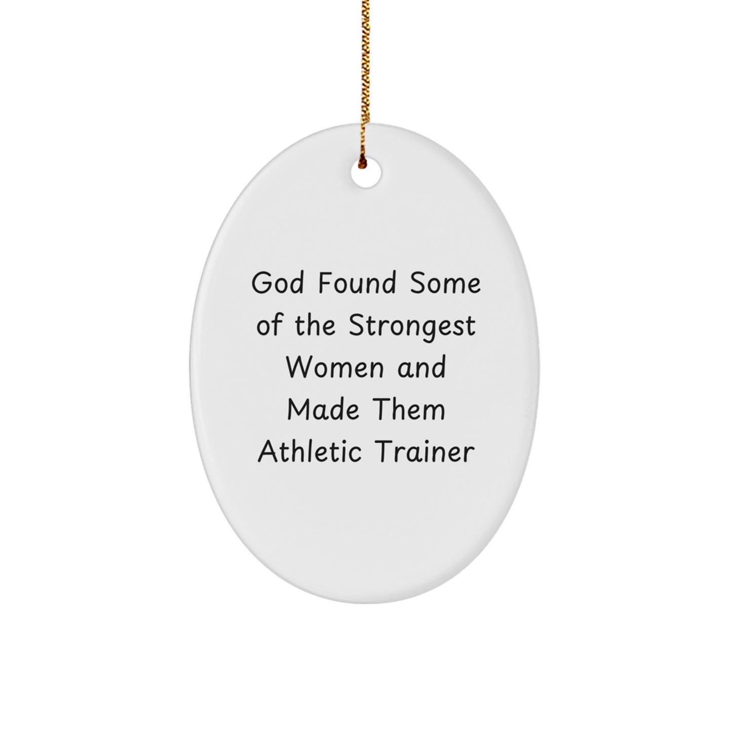 Funny Gifts for Athletic Trainer, Oval Ornament, Inspirational Quote, Christmas Unique Gifts from Friends - Image 1