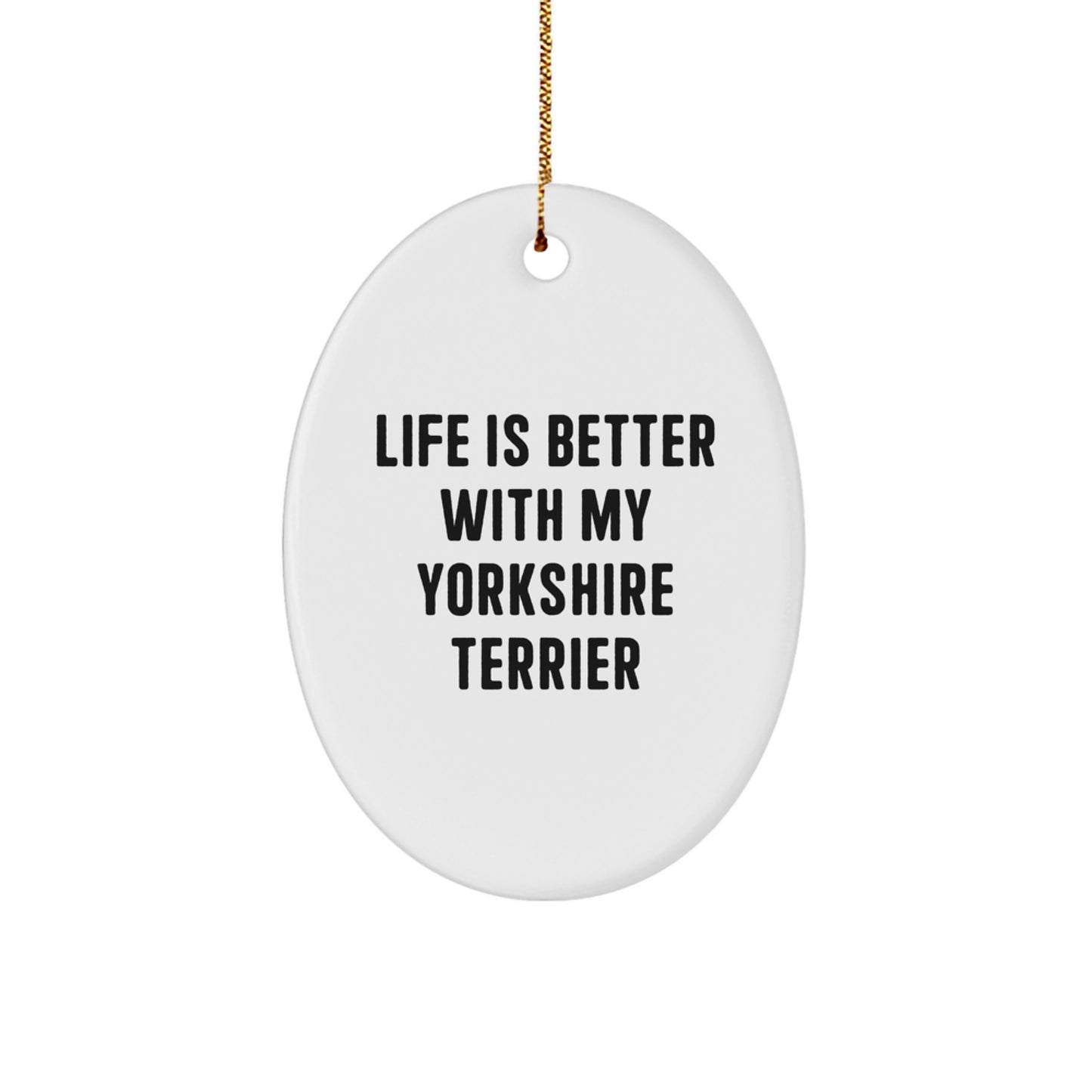 Funny Yorkshire Terrier Dog Oval Ornaments Gifts from Friends for Yorkshire Terrier Dog Lovers Christmas Unique Ornaments - Image 1