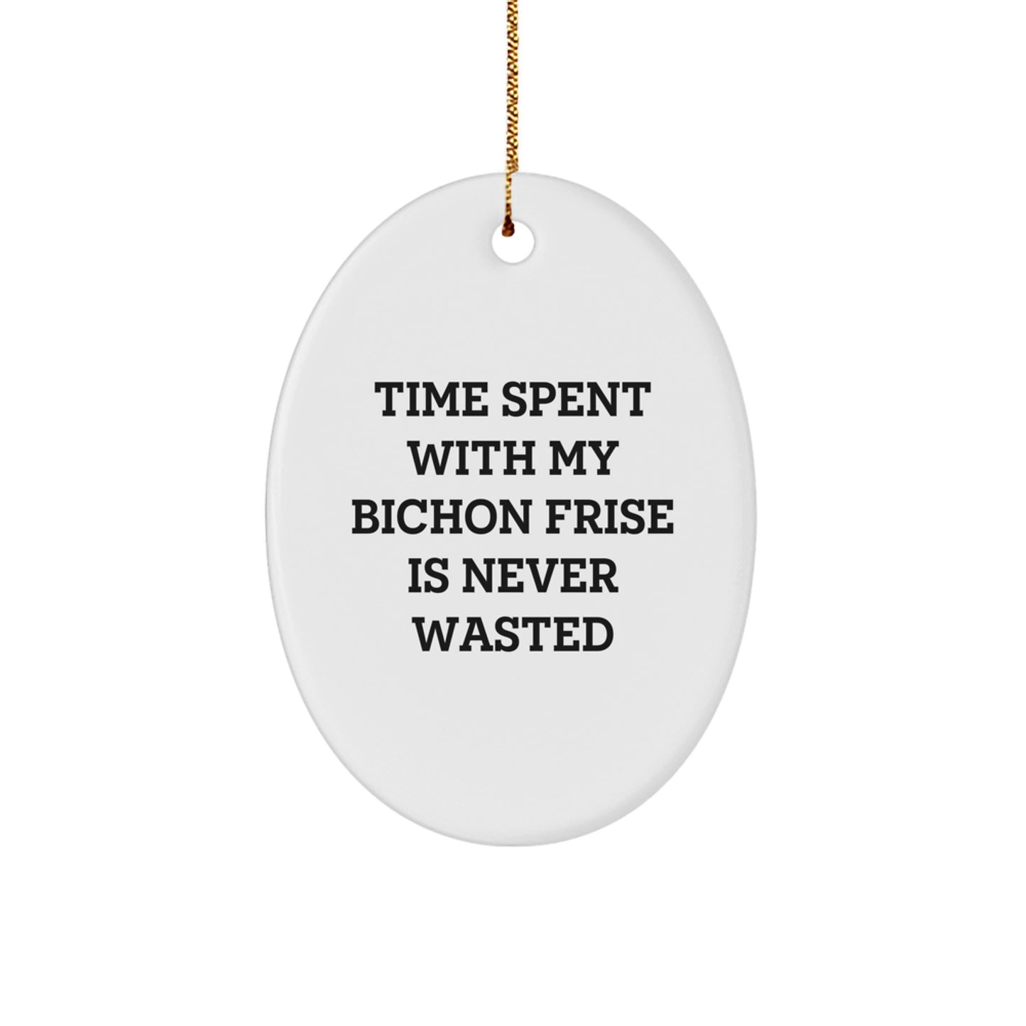 Funny Bichon Frise Dog Christmas Oval Ornament Gifts from Friends and Family for Bichon Frise Dog Owners - Image 1